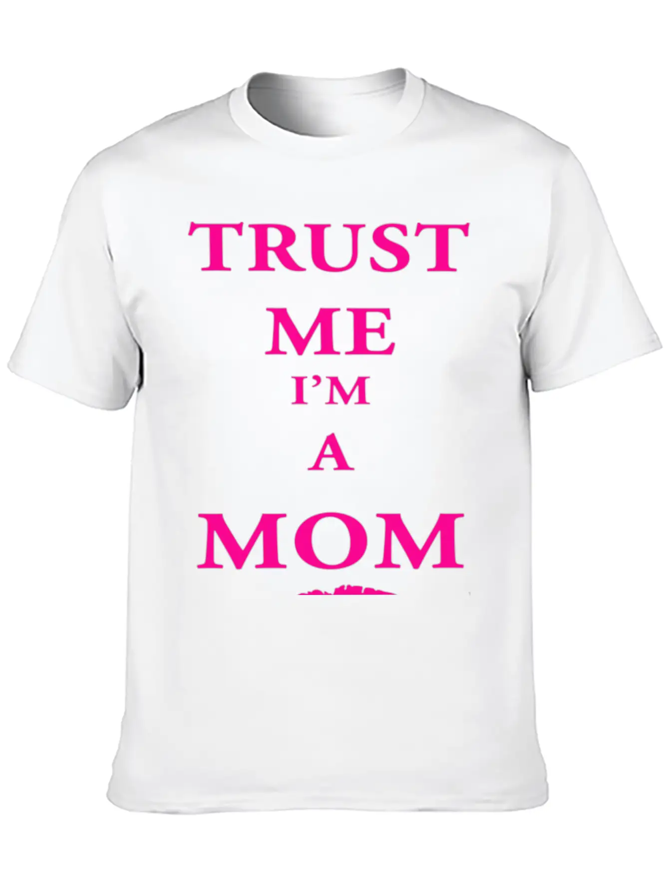 Trust Me I'm A Mom Breathable Soft Cotton T-Shirt – Timeless Casual Look