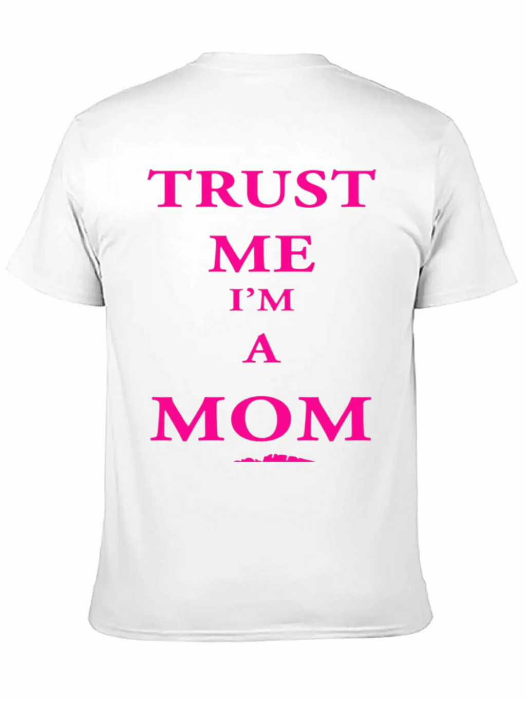 Trust Me I'm A Mom Breathable Soft Cotton T-Shirt – Timeless Casual Look