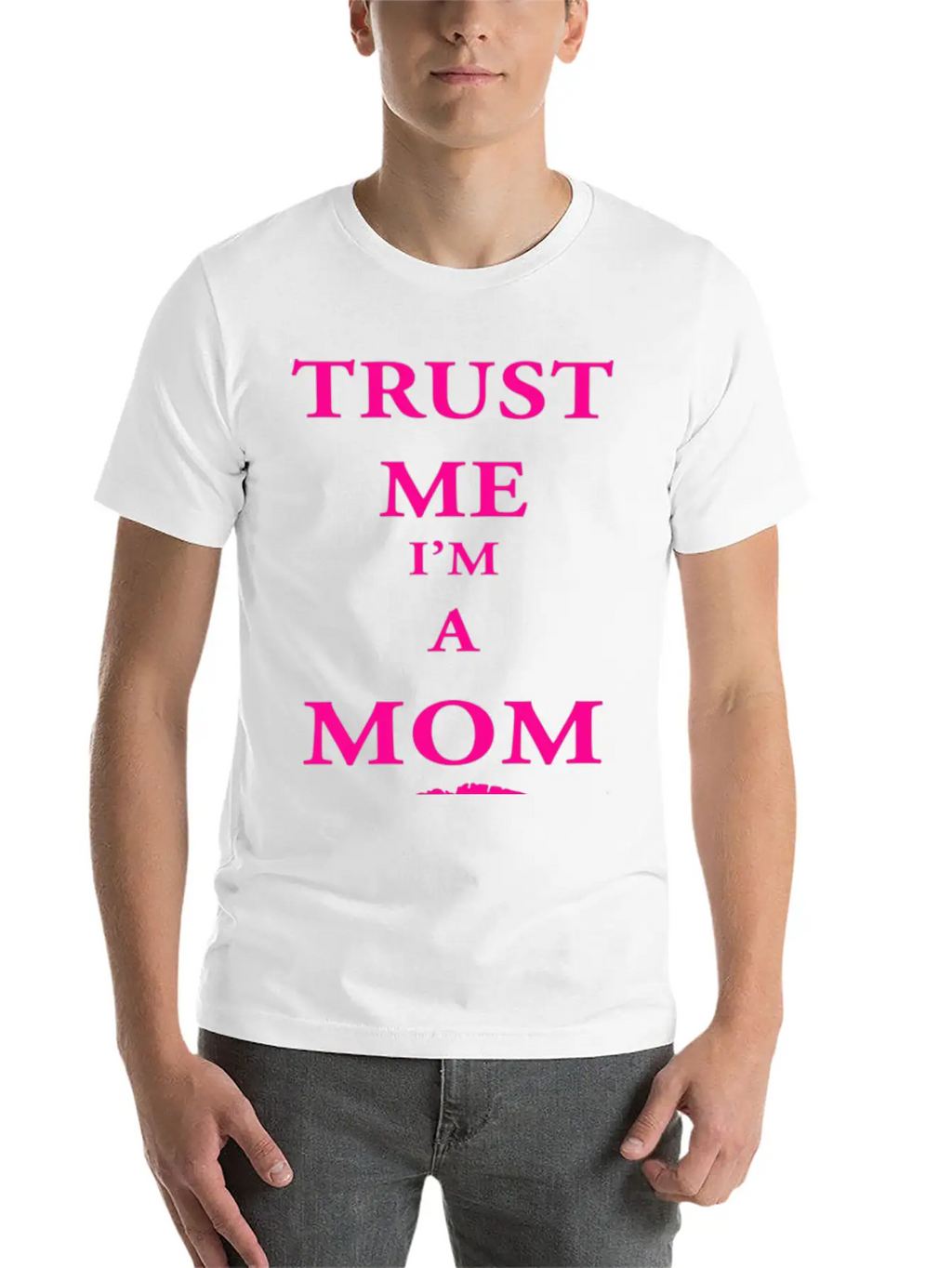 Trust Me I'm A Mom Breathable Soft Cotton T-Shirt – Timeless Casual Look