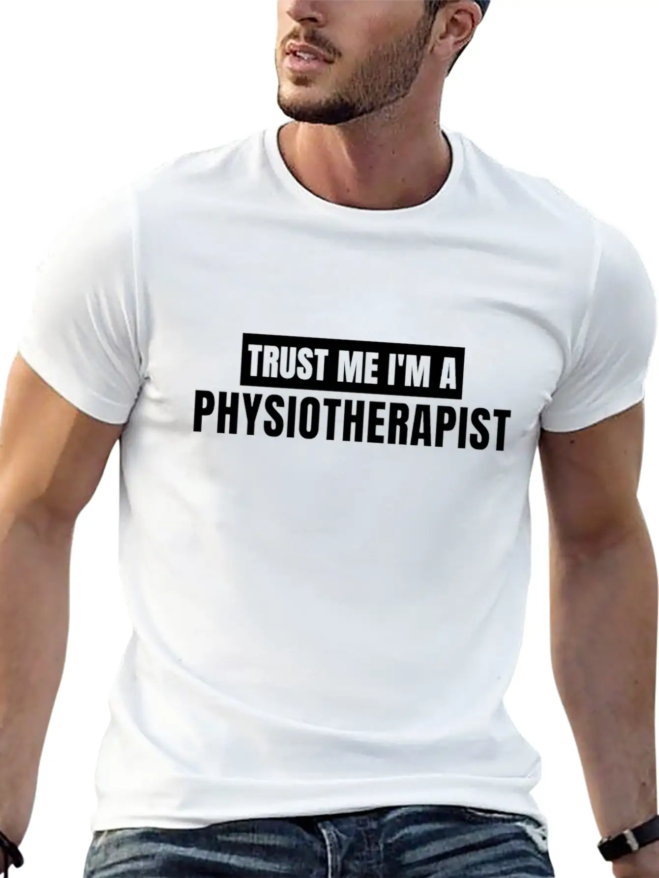 Trust Me I'm A Physiotherapist New T-shirt Gift Unisex Casual T-Shirt – Clean Design For Daily Comfort