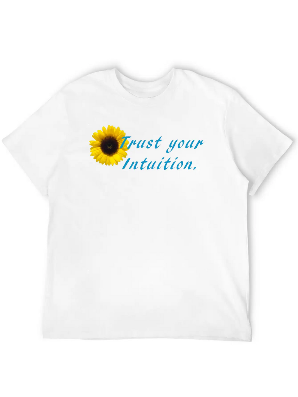 Trust Your Intuition Stylish Everyday T-Shirt – Unisex Basic Cotton Tee