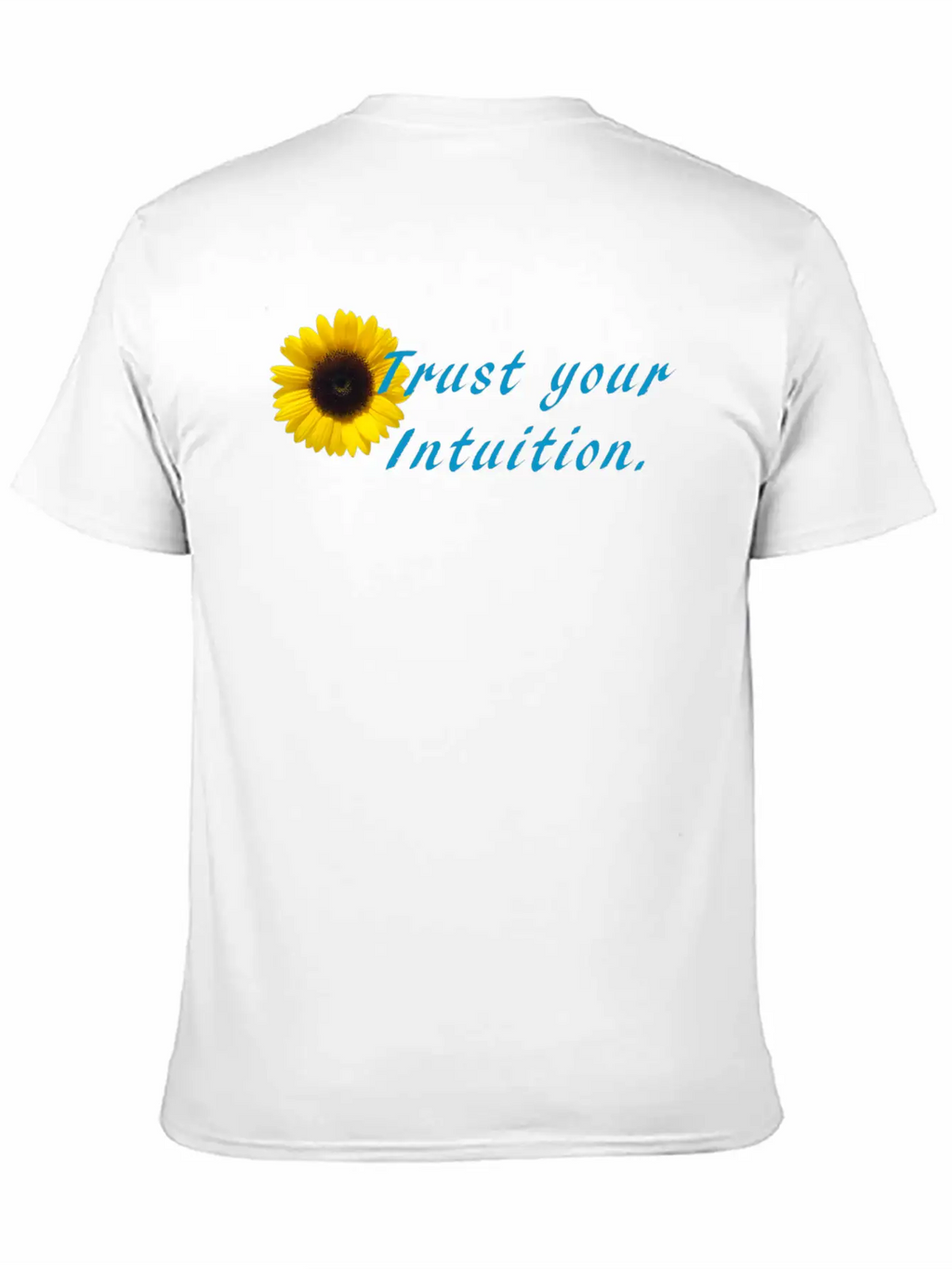 Trust Your Intuition Stylish Everyday T-Shirt – Unisex Basic Cotton Tee