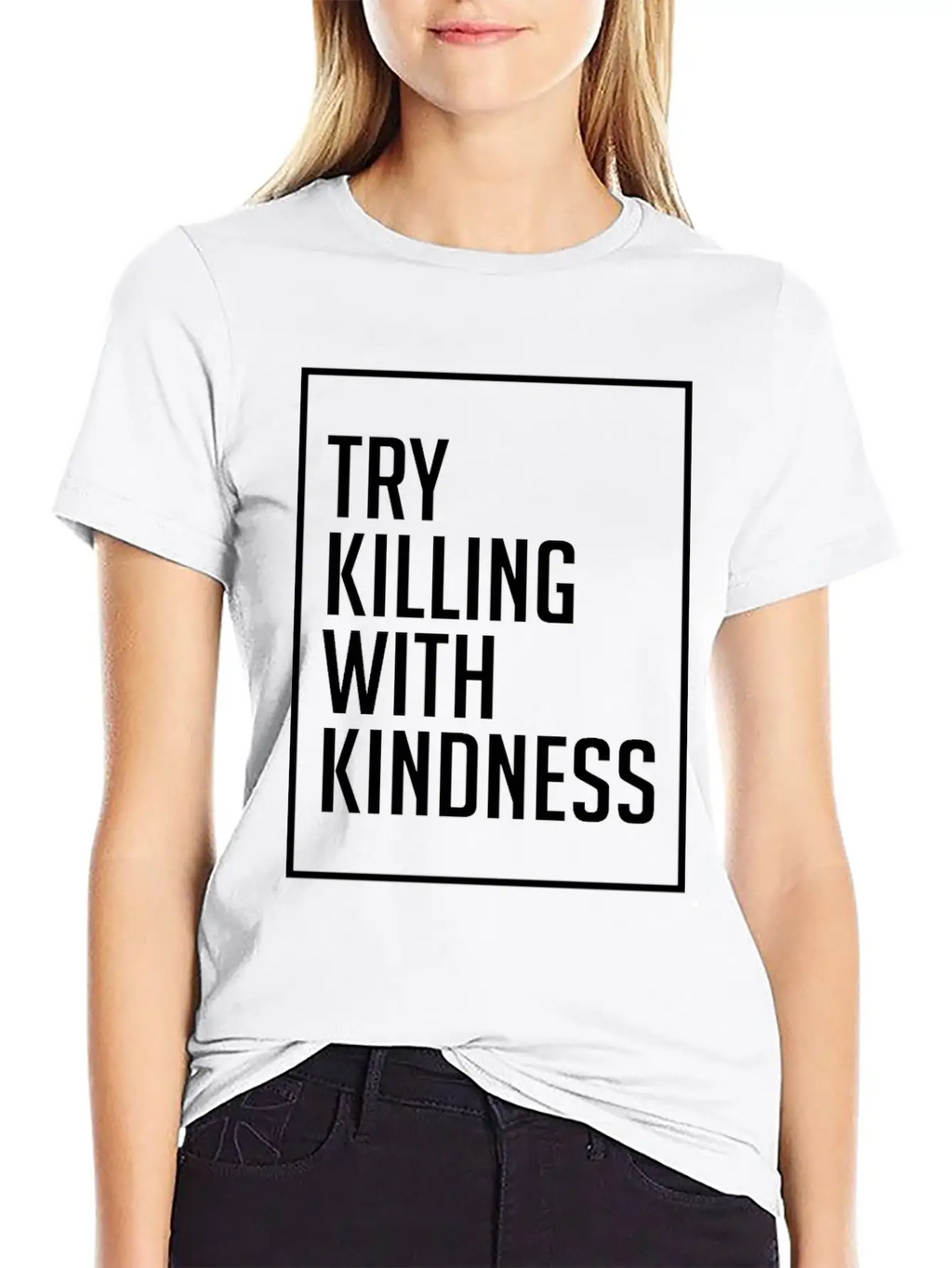 Try Killing With Kindness - Kindness Breathable Graphic T-Shirt – Perfect For Casual Days