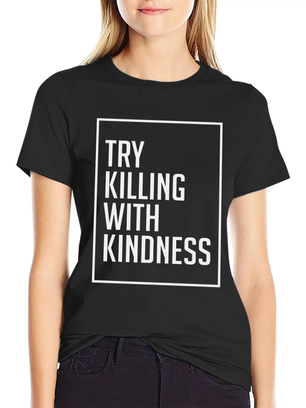 Try Killing With Kindness - Kindness Breathable Graphic T-Shirt – Perfect For Casual Days
