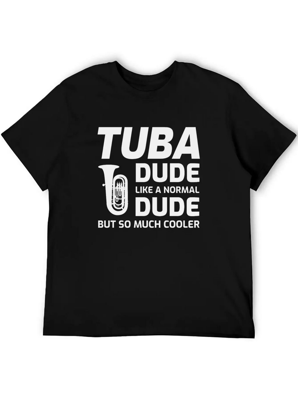 Tuba Marching Band Player Musical Instrument Relaxed Everyday Tee – Lightweight And Durable Cotton