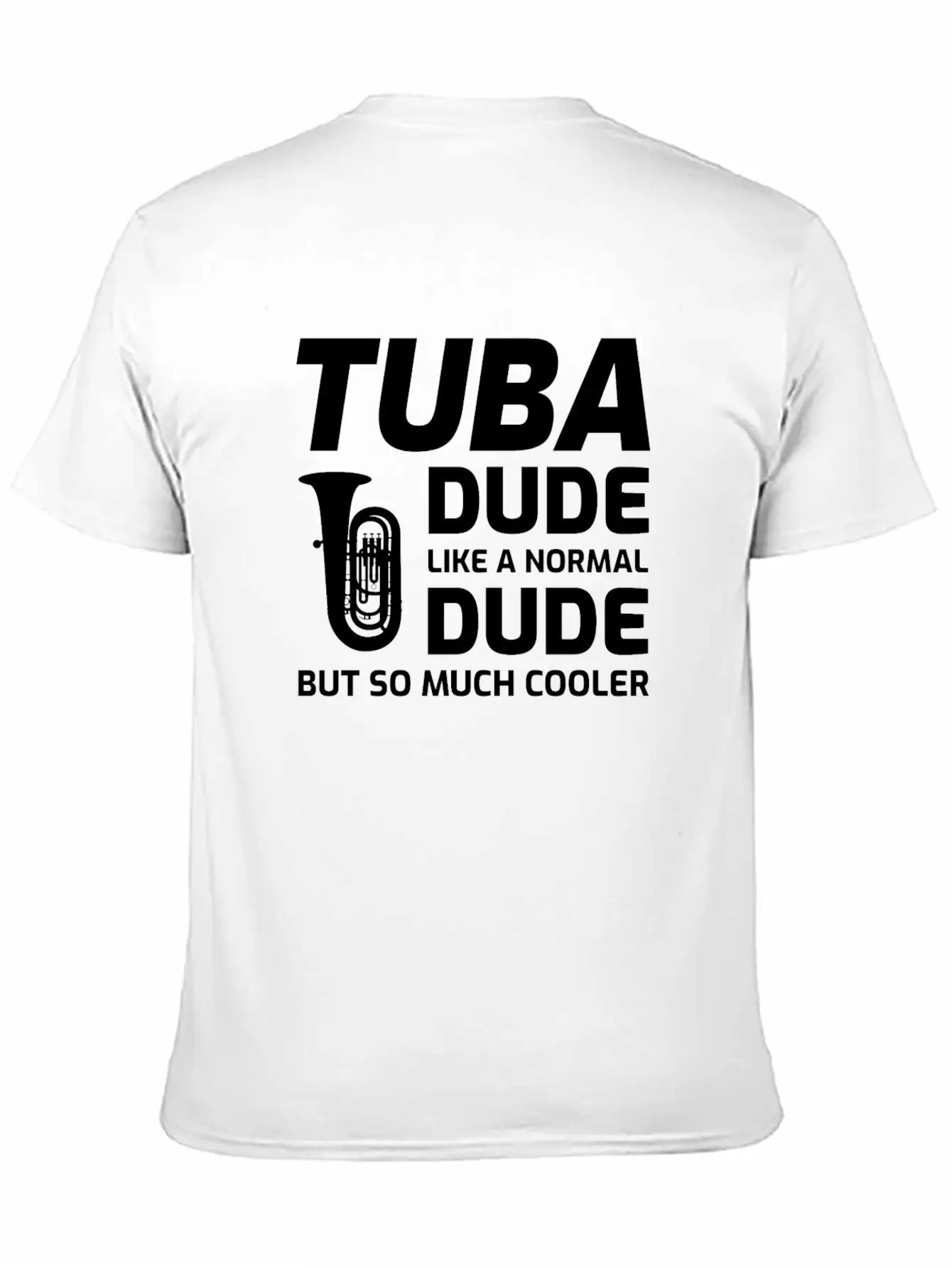Tuba Marching Band Player Musical Instrument Relaxed Everyday Tee – Lightweight And Durable Cotton