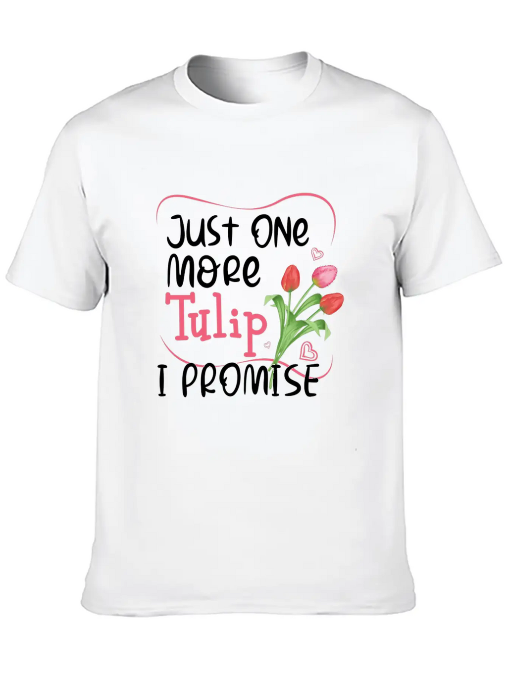 Tulips Tulip Flower Garden Gardening Gardener Relaxed Everyday Tee – Lightweight And Durable Cotton