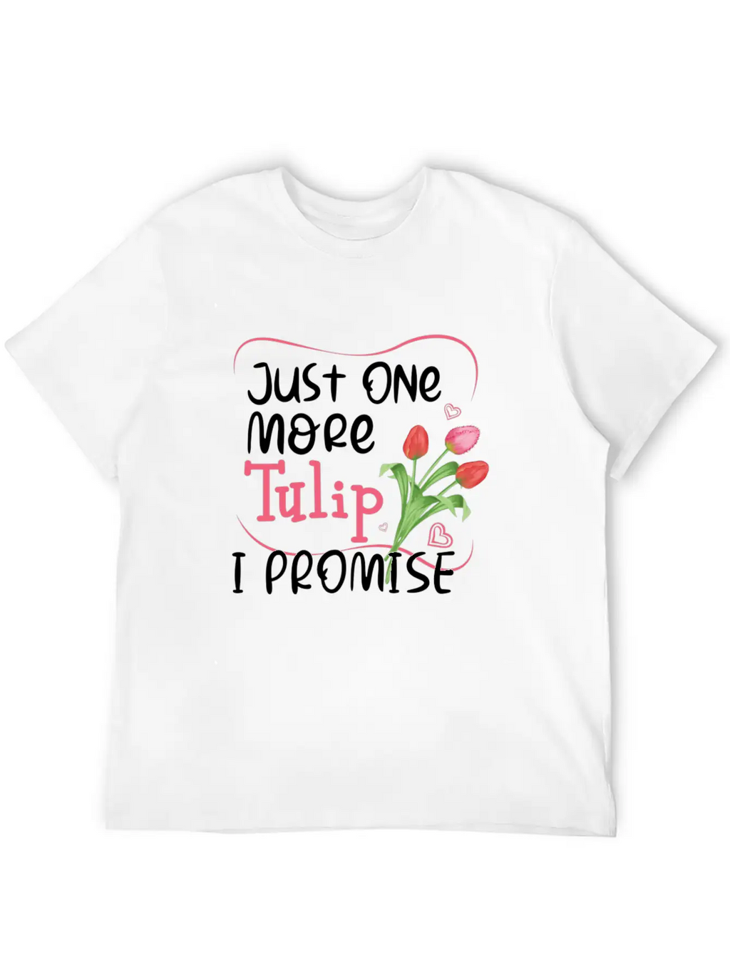 Tulips Tulip Flower Garden Gardening Gardener Relaxed Everyday Tee – Lightweight And Durable Cotton