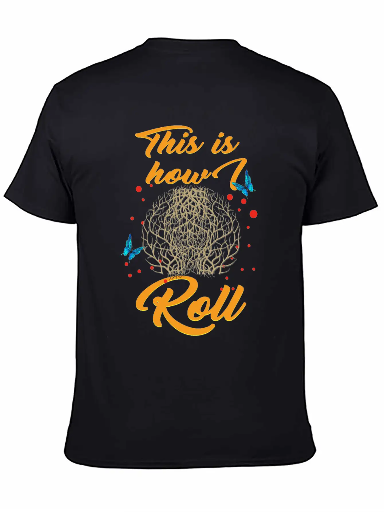 Tumbleweed Tshirt, This Is How We Roll, Desert Breathable Soft Cotton T-Shirt – Timeless Casual Look