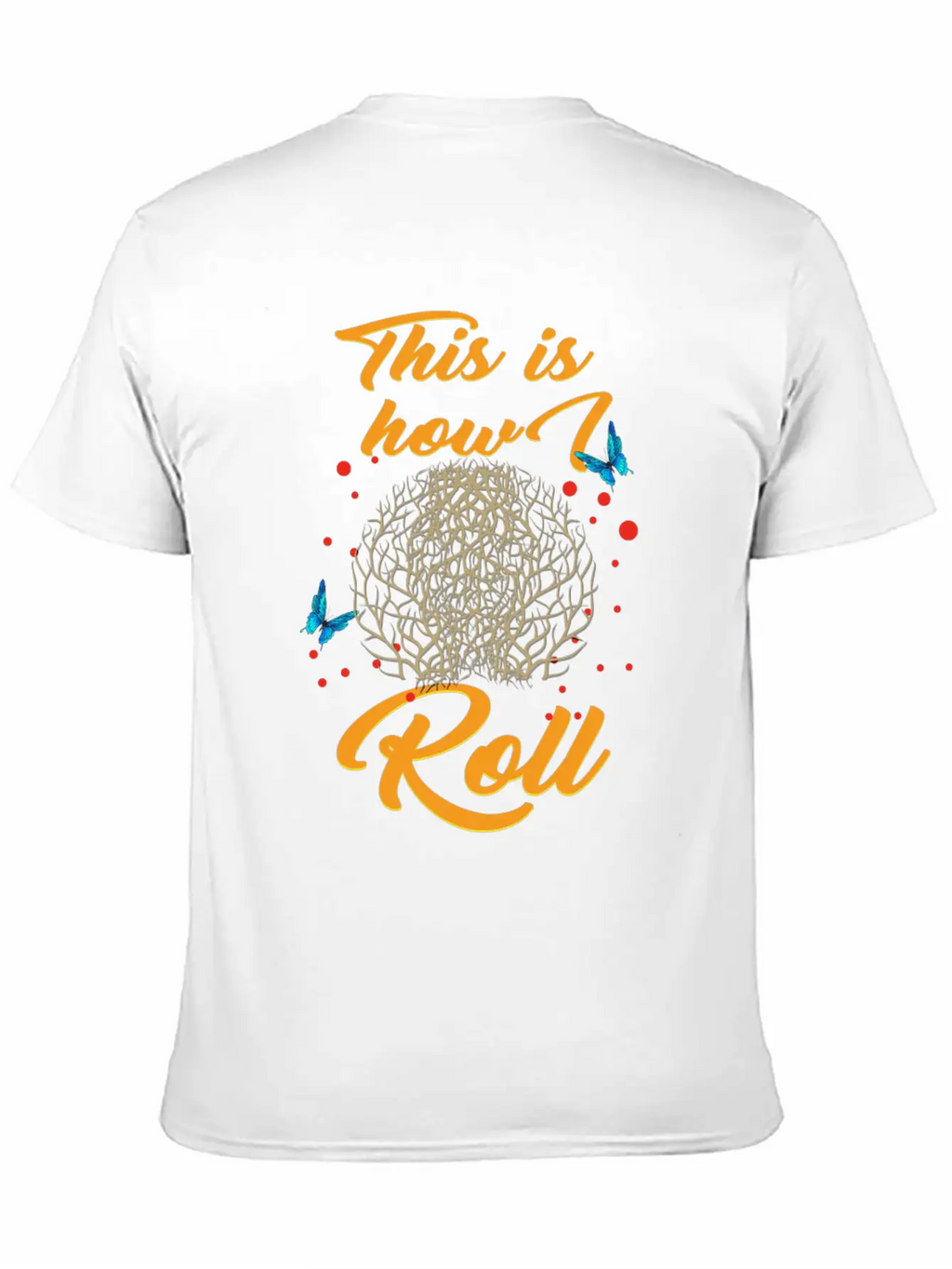 Tumbleweed Tshirt, This Is How We Roll, Desert Breathable Soft Cotton T-Shirt – Timeless Casual Look