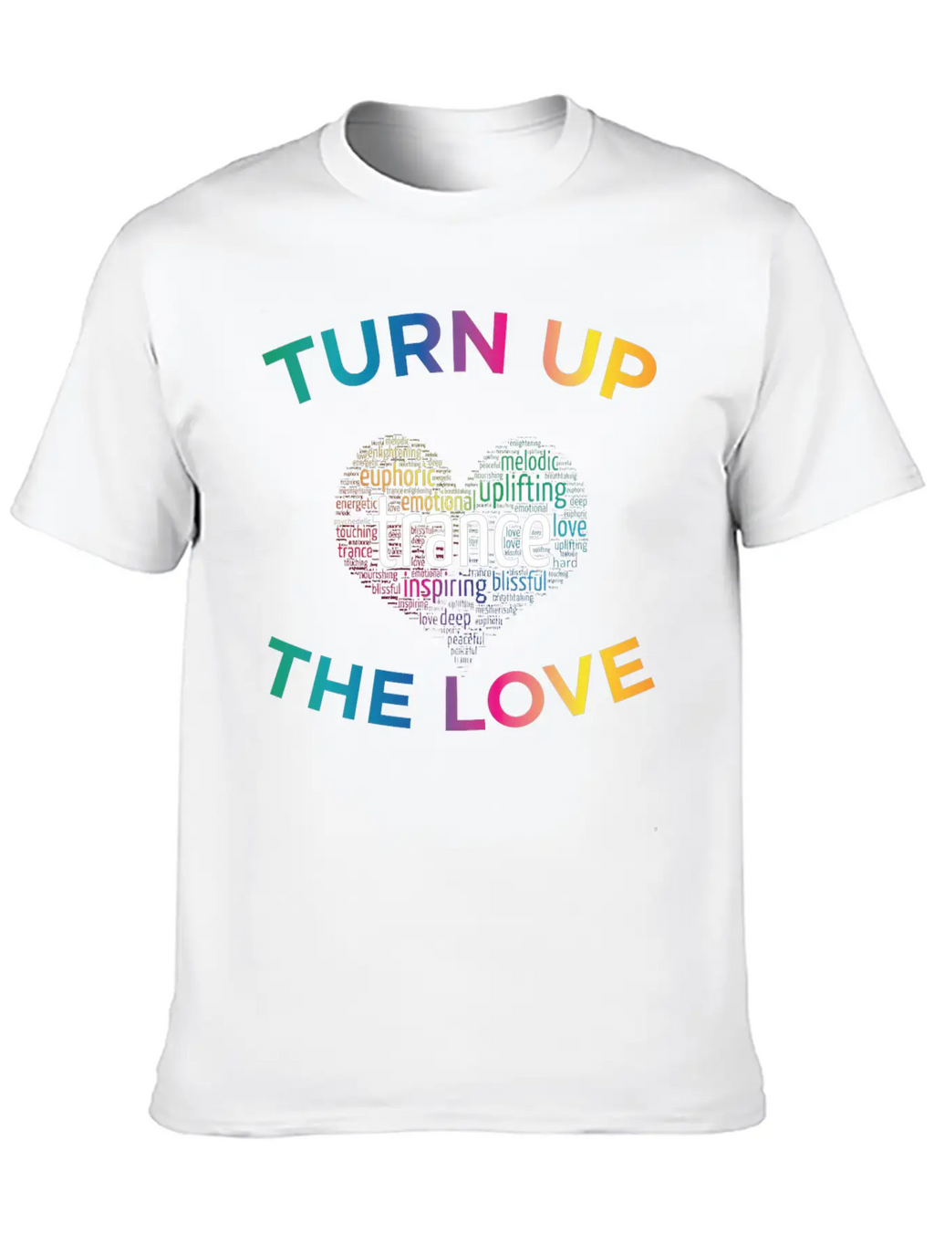 Turn Up The Love! Stylish Everyday T-Shirt – Unisex Basic Cotton Tee