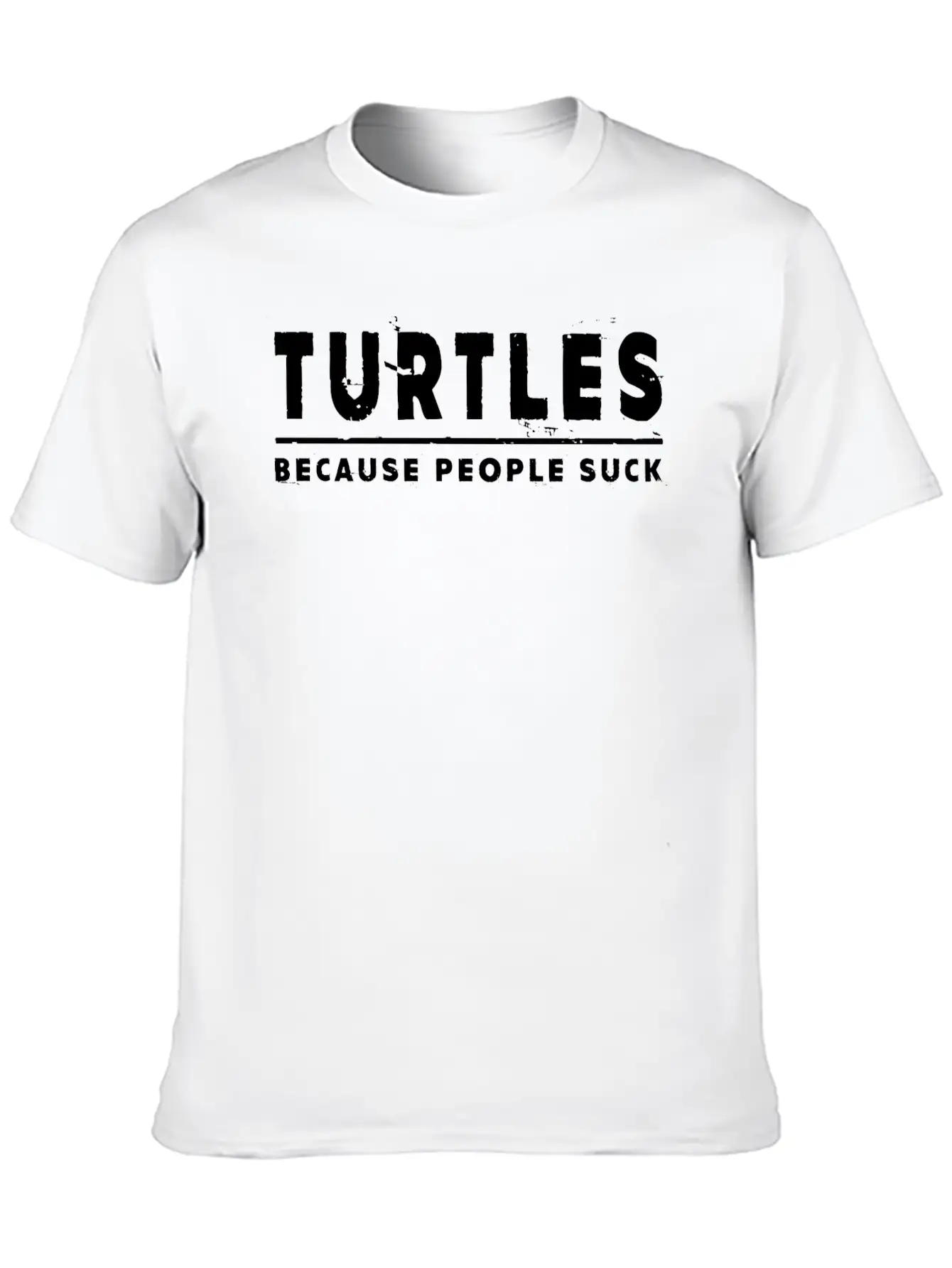 Turtles, Because People Suck - Turtle Unisex Casual T-Shirt – Clean Design For Daily Comfort