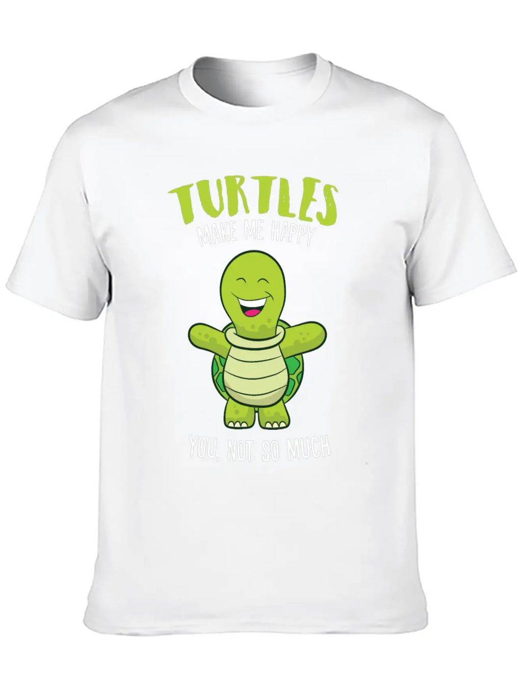 Turtles Make Me Happy Funny Turtle Relaxed Everyday Tee – Lightweight And Durable Cotton