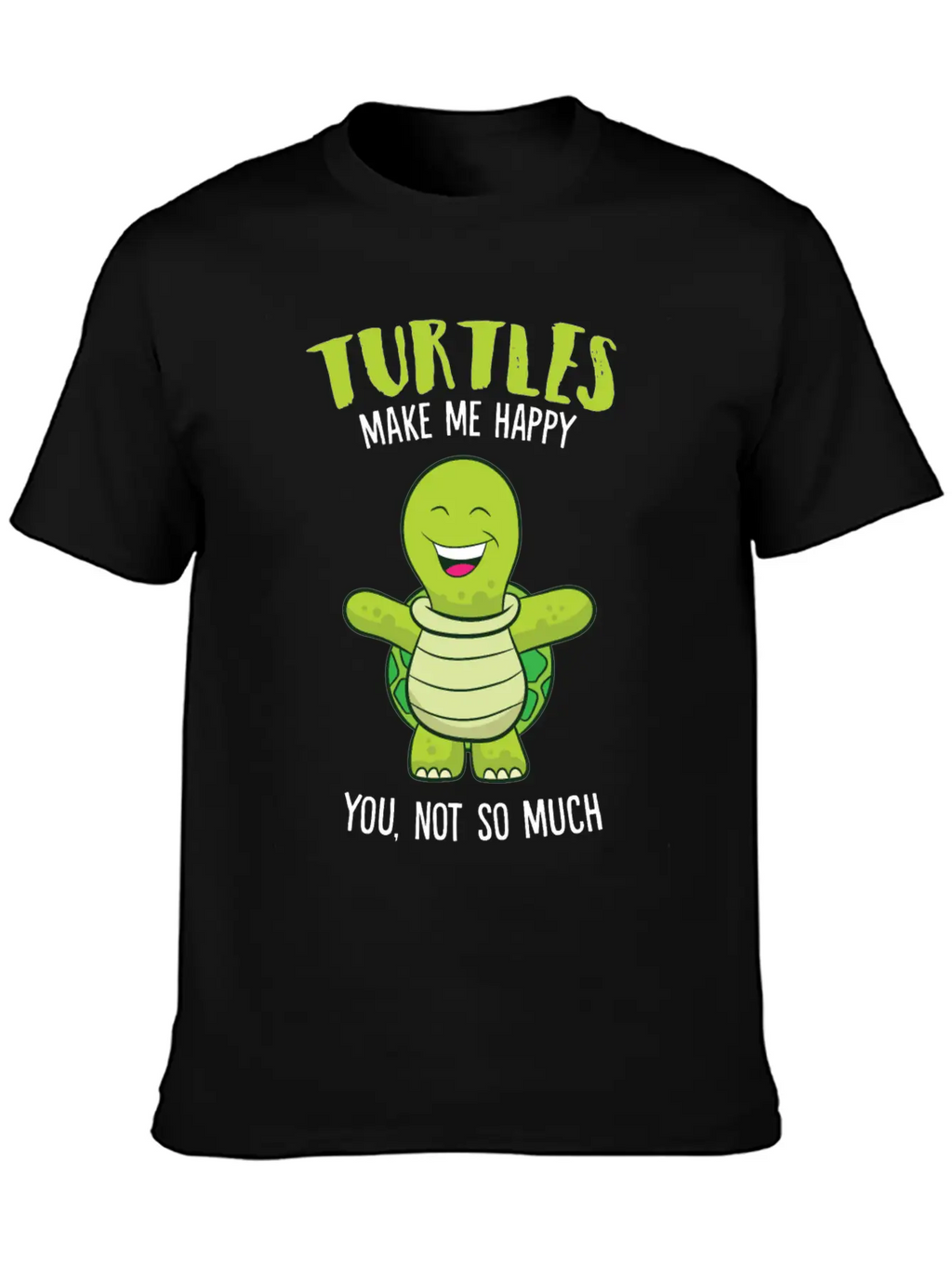 Turtles Make Me Happy Funny Turtle Relaxed Everyday Tee – Lightweight And Durable Cotton