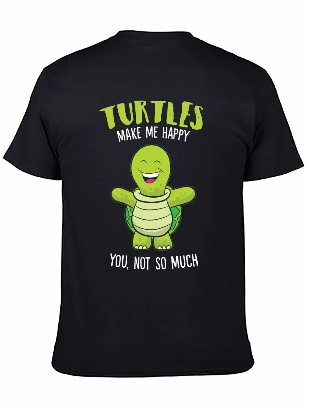 Turtles Make Me Happy Funny Turtle Relaxed Everyday Tee – Lightweight And Durable Cotton