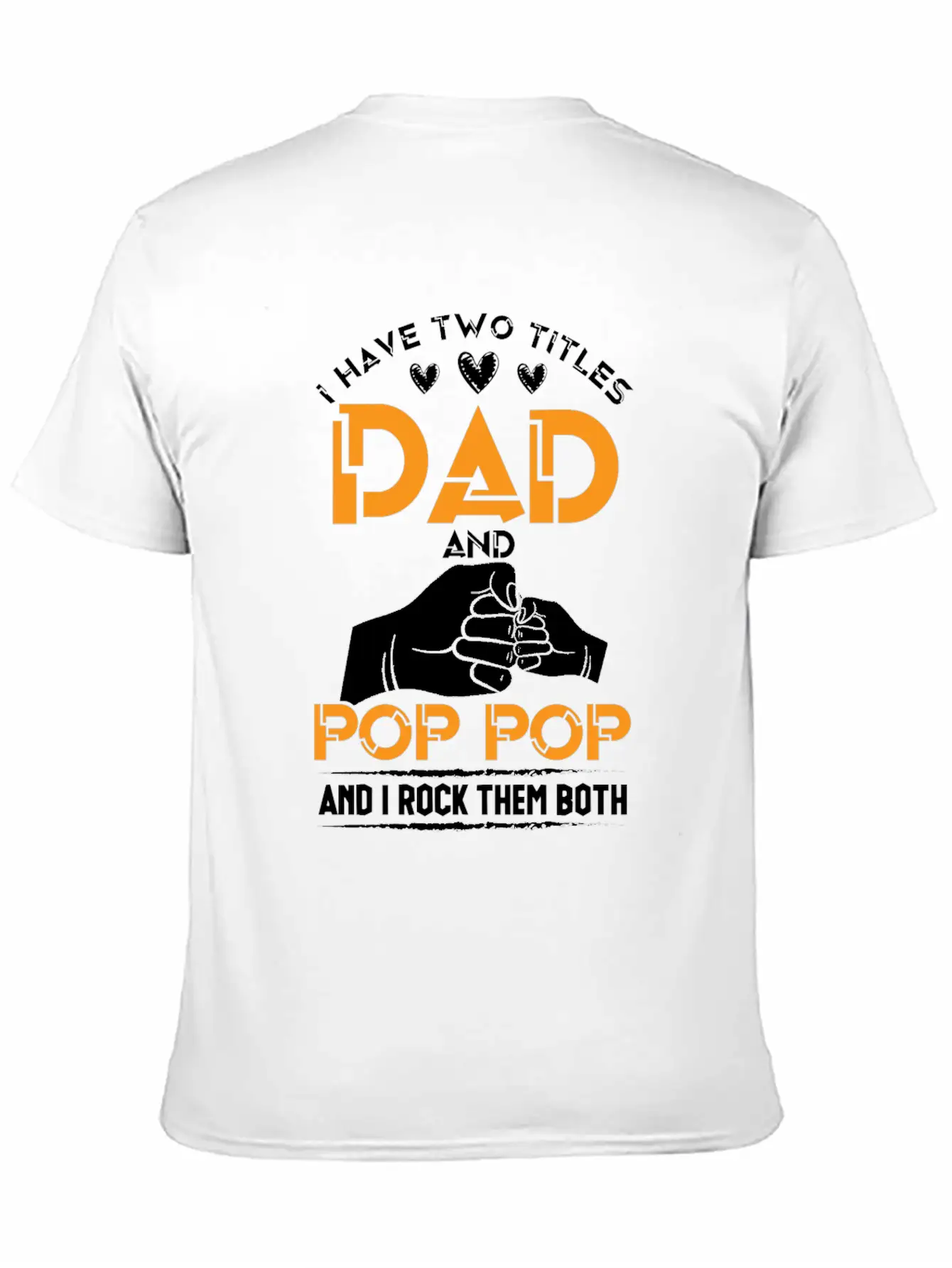 Two Titles Dad And Pop Pop Grandpa Father's Day Stylish Everyday T-Shirt – Unisex Basic Cotton Tee