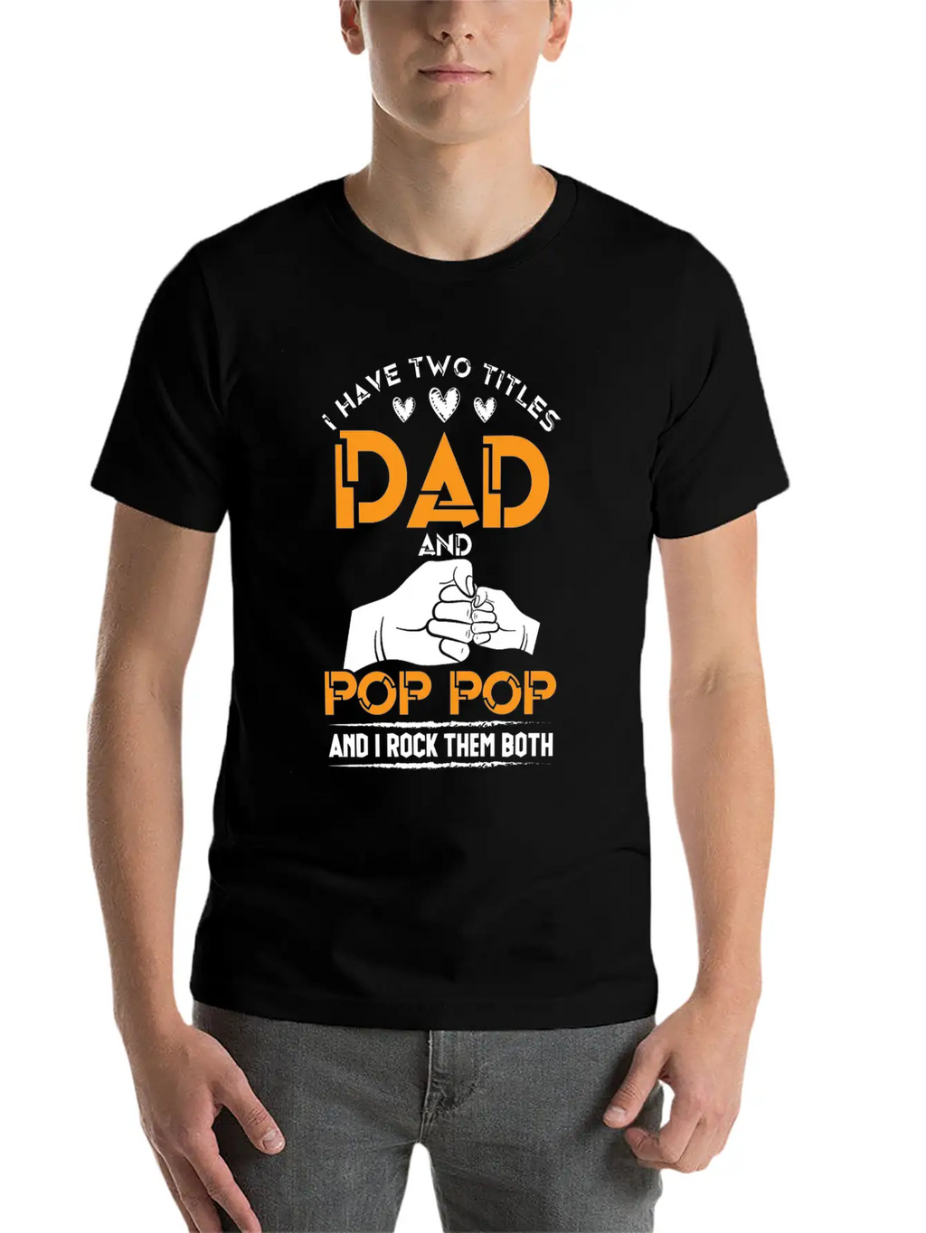 Two Titles Dad And Pop Pop Grandpa Father's Day Stylish Everyday T-Shirt – Unisex Basic Cotton Tee
