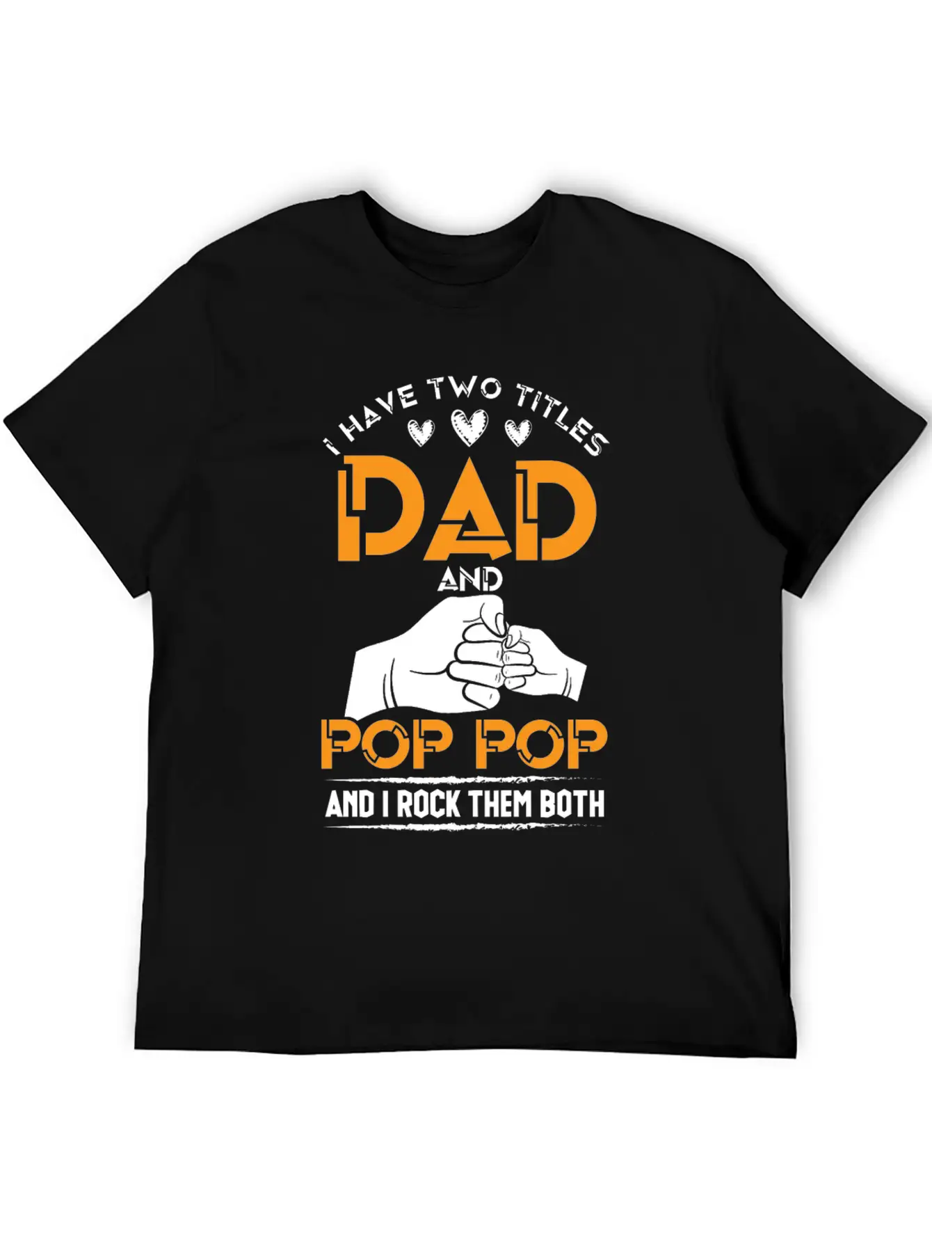 Two Titles Dad And Pop Pop Grandpa Father's Day Stylish Everyday T-Shirt – Unisex Basic Cotton Tee