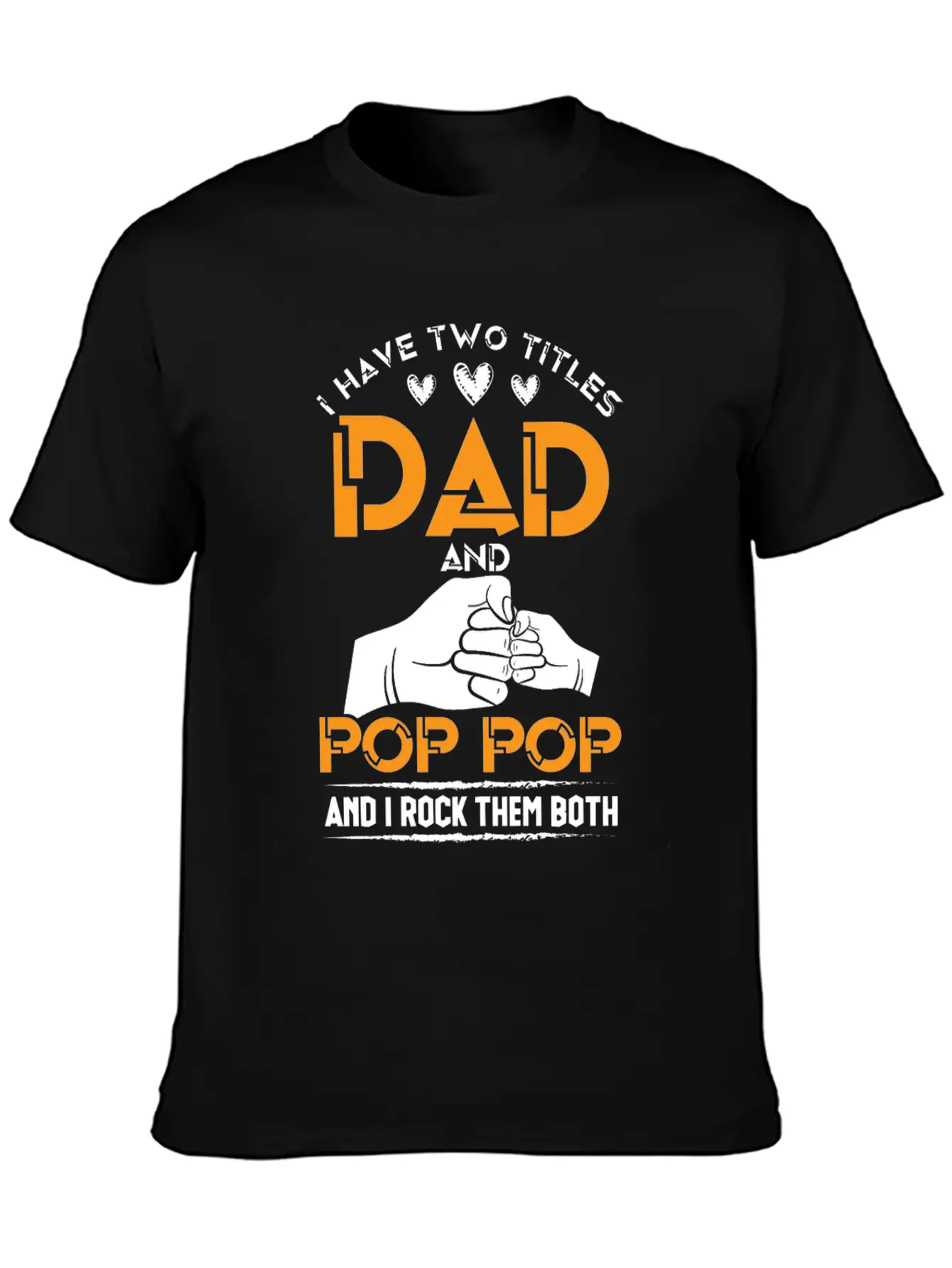 Two Titles Dad And Pop Pop Grandpa Father's Day Stylish Everyday T-Shirt – Unisex Basic Cotton Tee