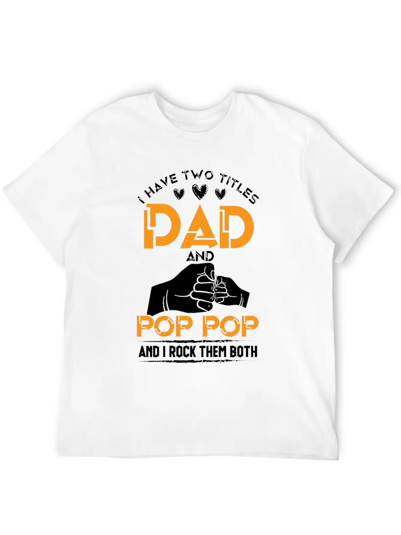 Two Titles Dad And Pop Pop Grandpa Father's Day Stylish Everyday T-Shirt – Unisex Basic Cotton Tee