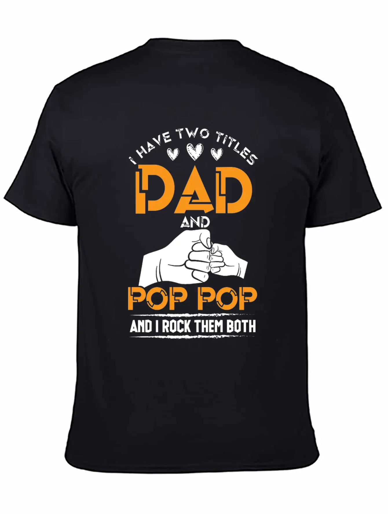 Two Titles Dad And Pop Pop Grandpa Father's Day Stylish Everyday T-Shirt – Unisex Basic Cotton Tee