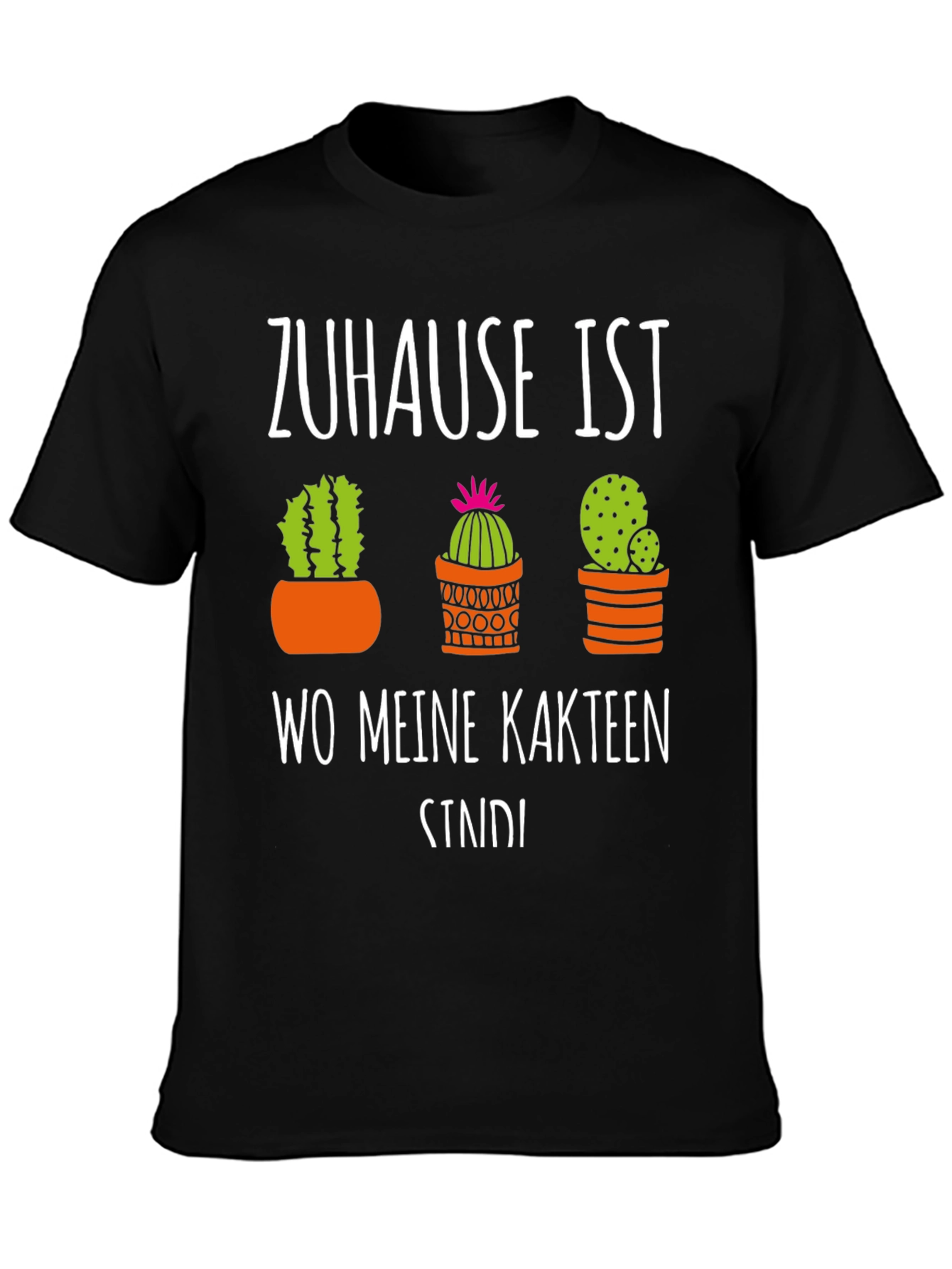 Cactus Lover T-Shirt - Zuhause Ist Wo Meine Kakteen Sind!
