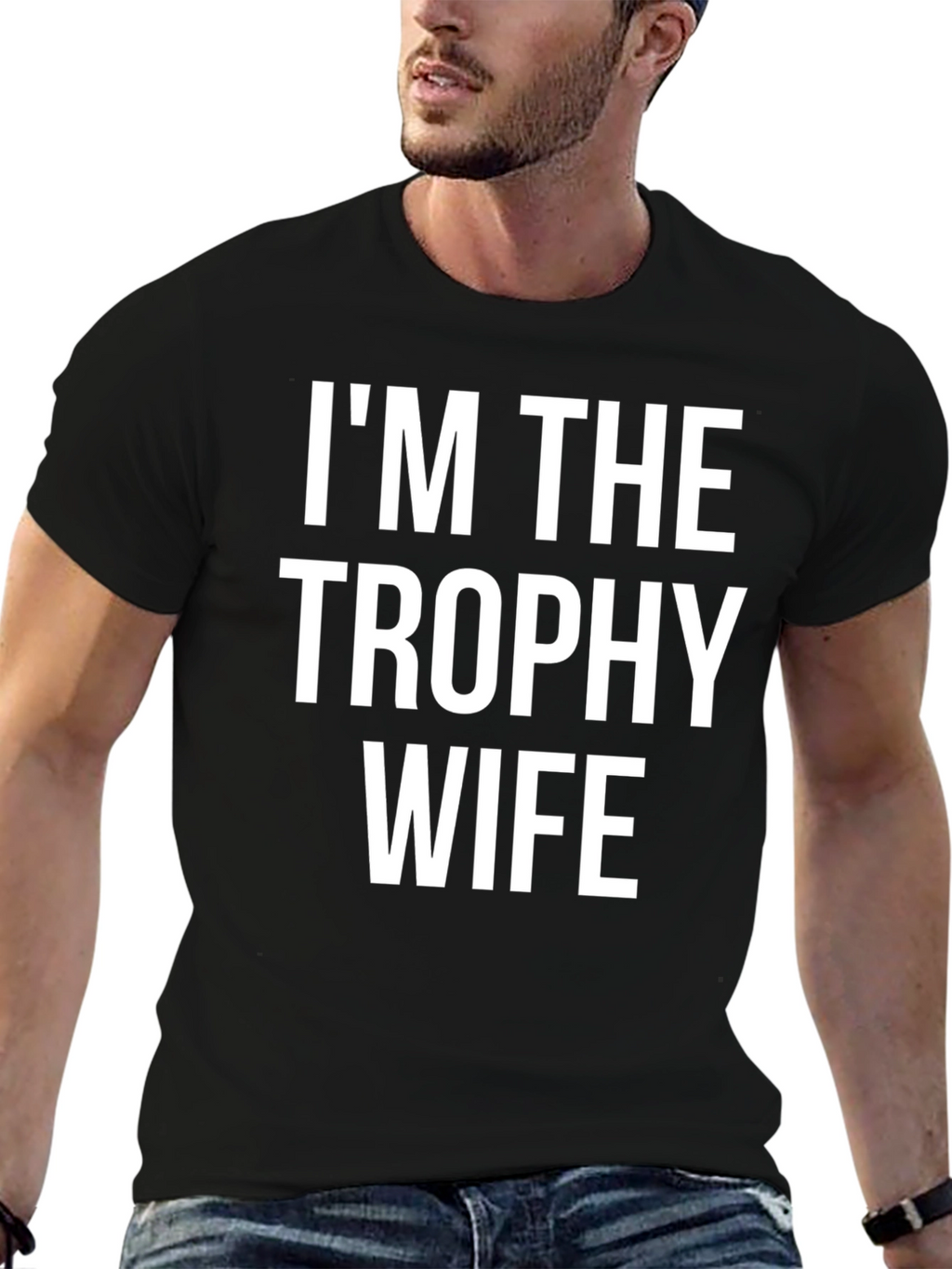 Im the Trophy Wife Graphic T-Shirt