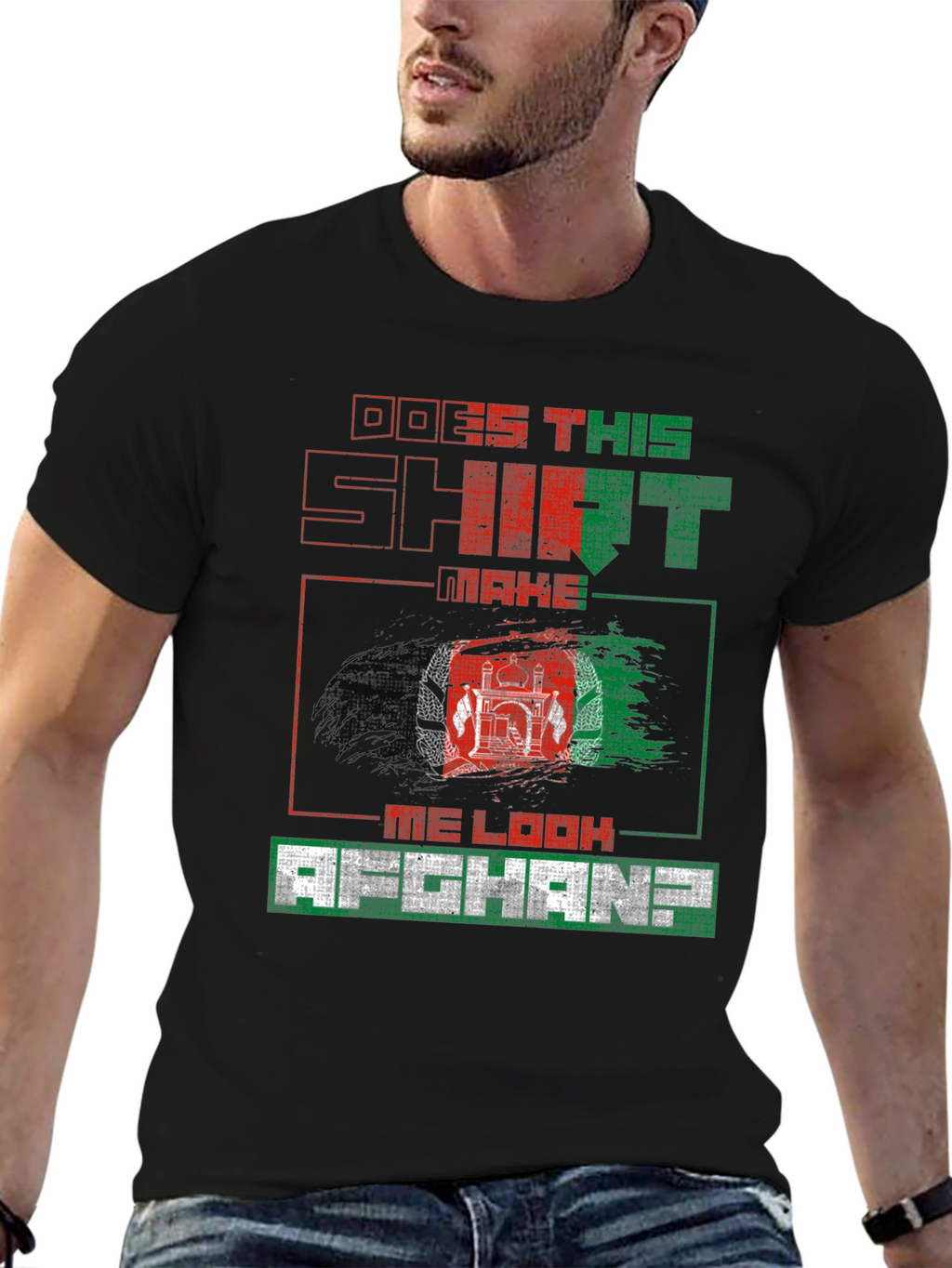 Does This Shirt Make Me Look Afghan? T-Shirt