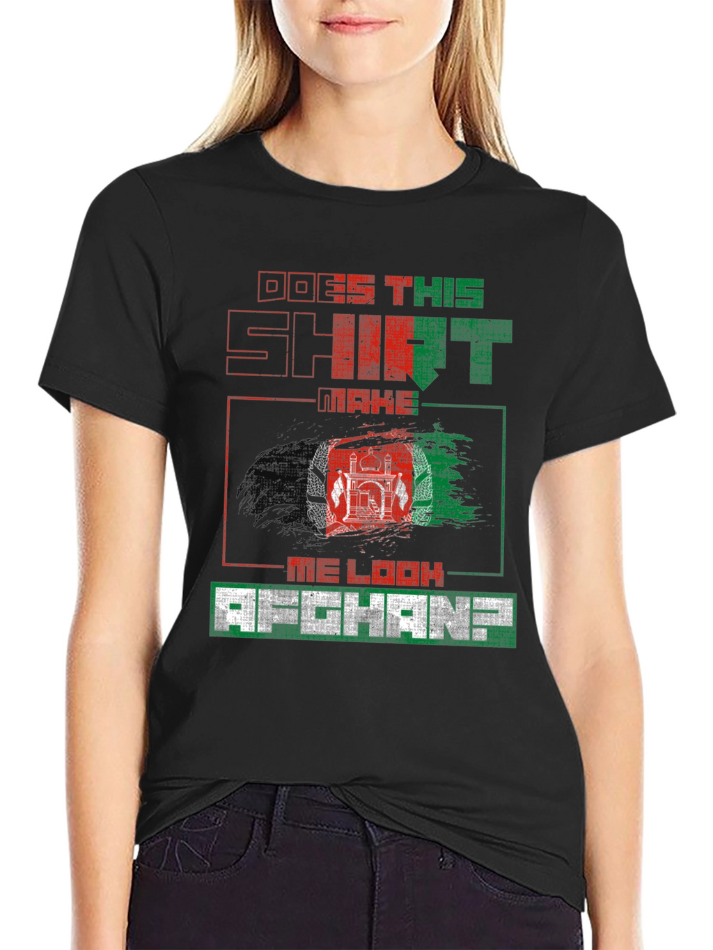 Does This Shirt Make Me Look Afghan? T-Shirt