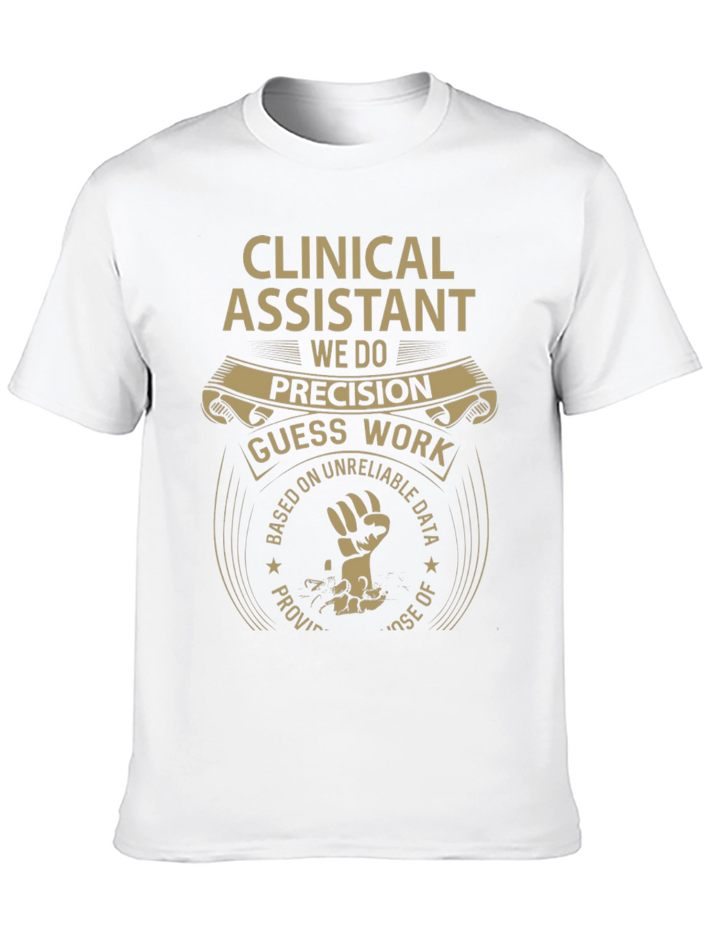 Clinical Assistant Precision T-Shirt