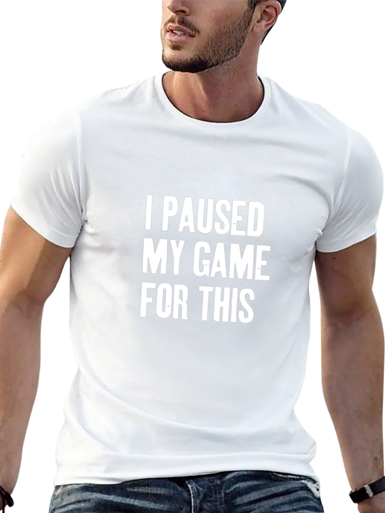 Funny Gamer T-Shirt - I Paused My Game For This