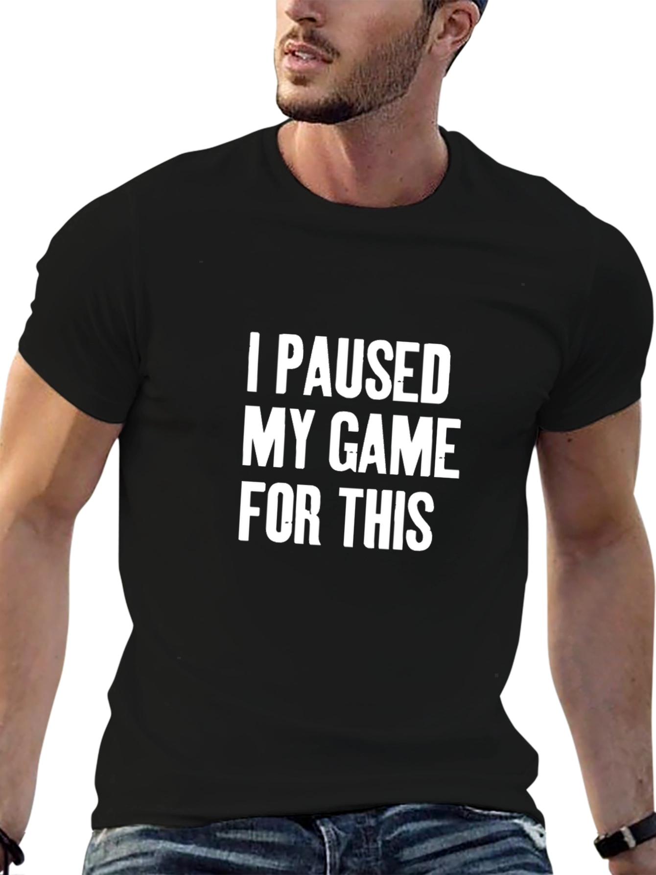 Funny Gamer T-Shirt - I Paused My Game For This
