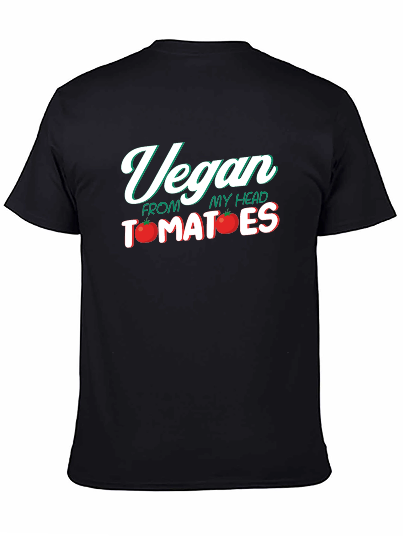 Vegan From My Head Tomatoes Funny Graphic Tee