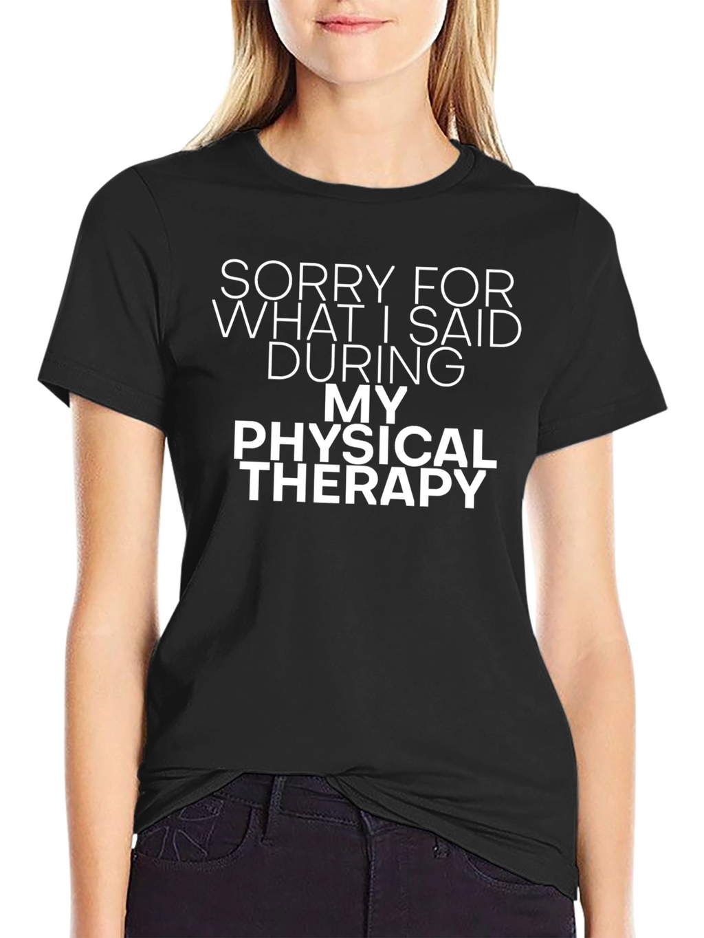Funny Physical Therapy Apology T-Shirt