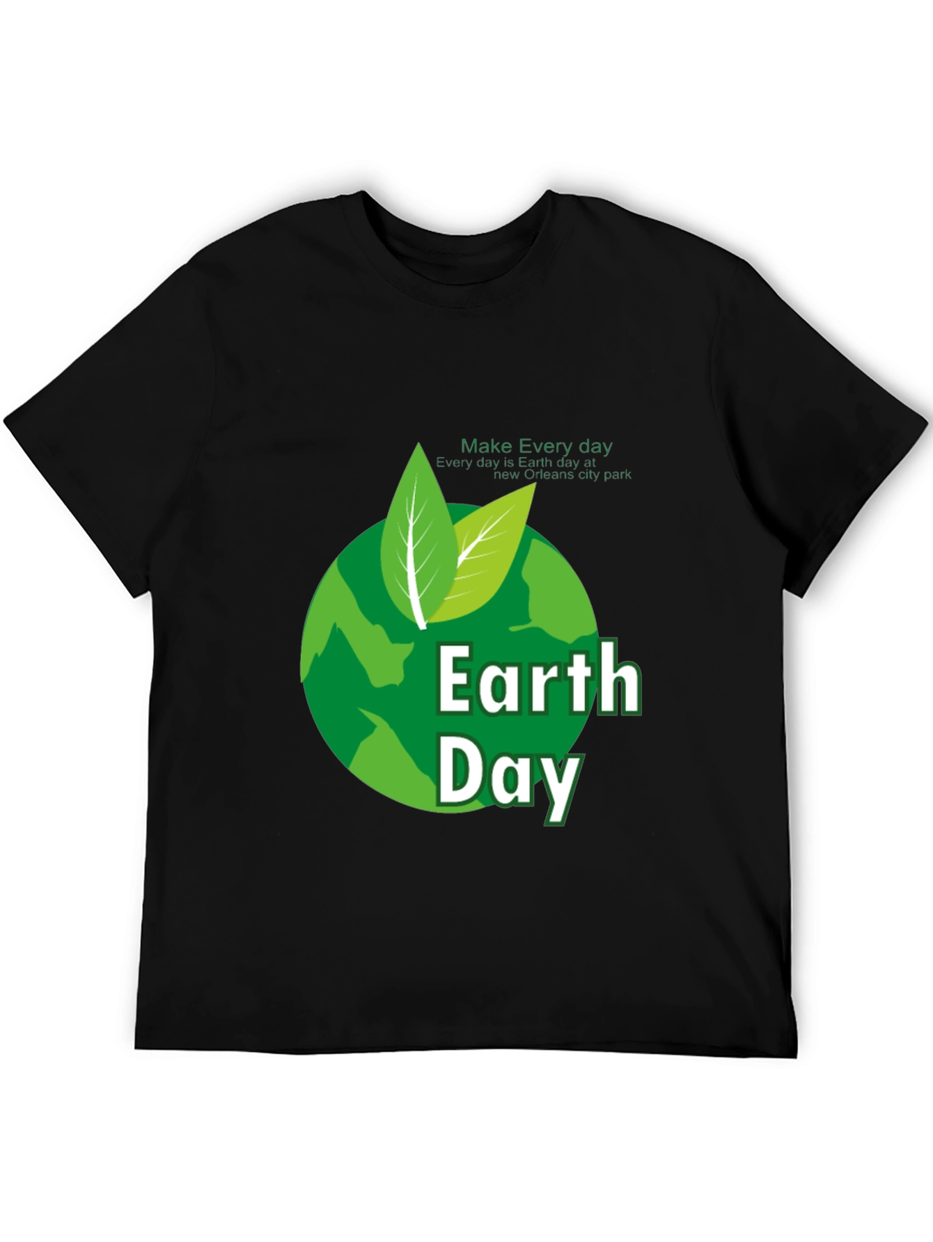 Earth Day T-Shirt - Every Day is Earth Day
