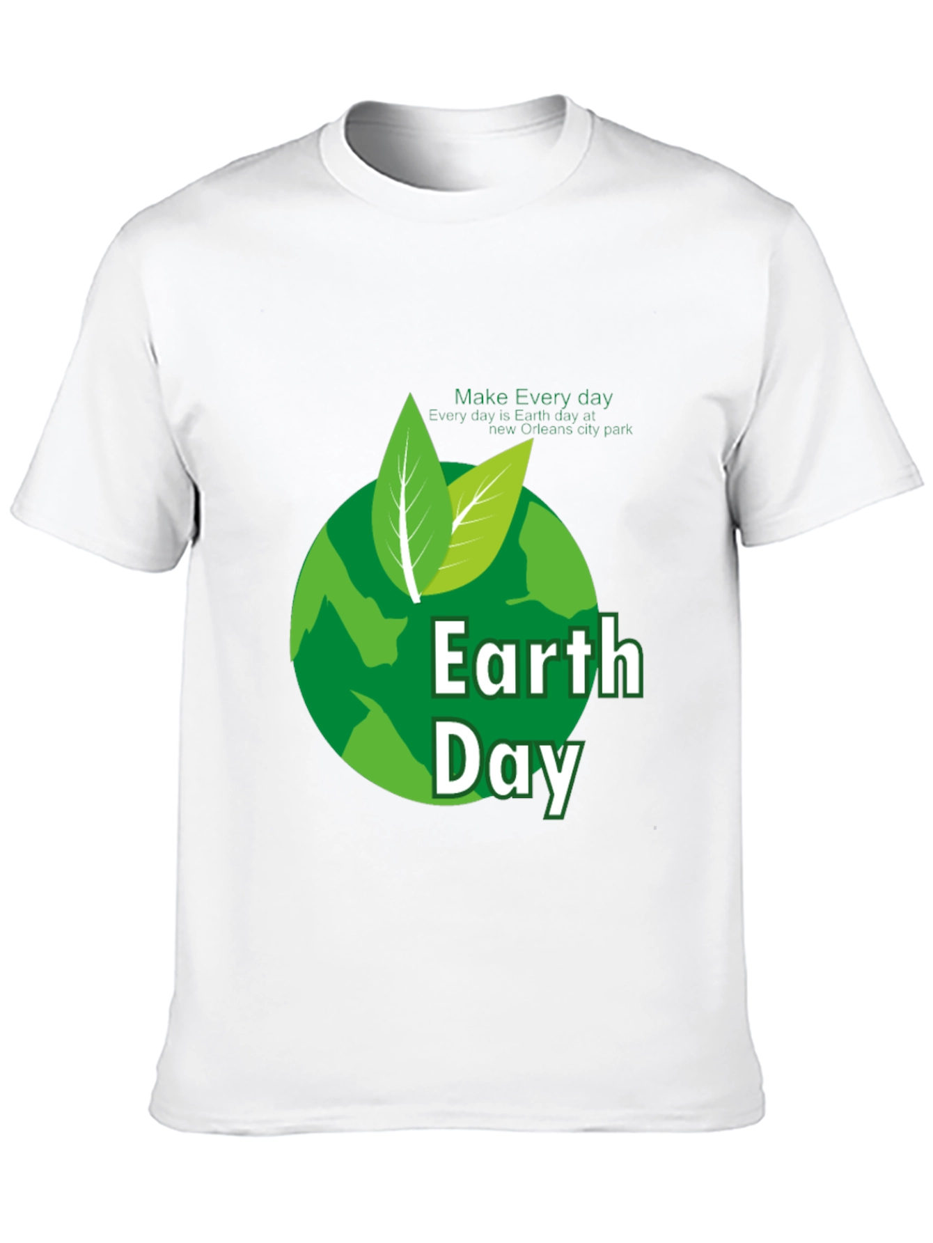 Earth Day T-Shirt - Every Day is Earth Day