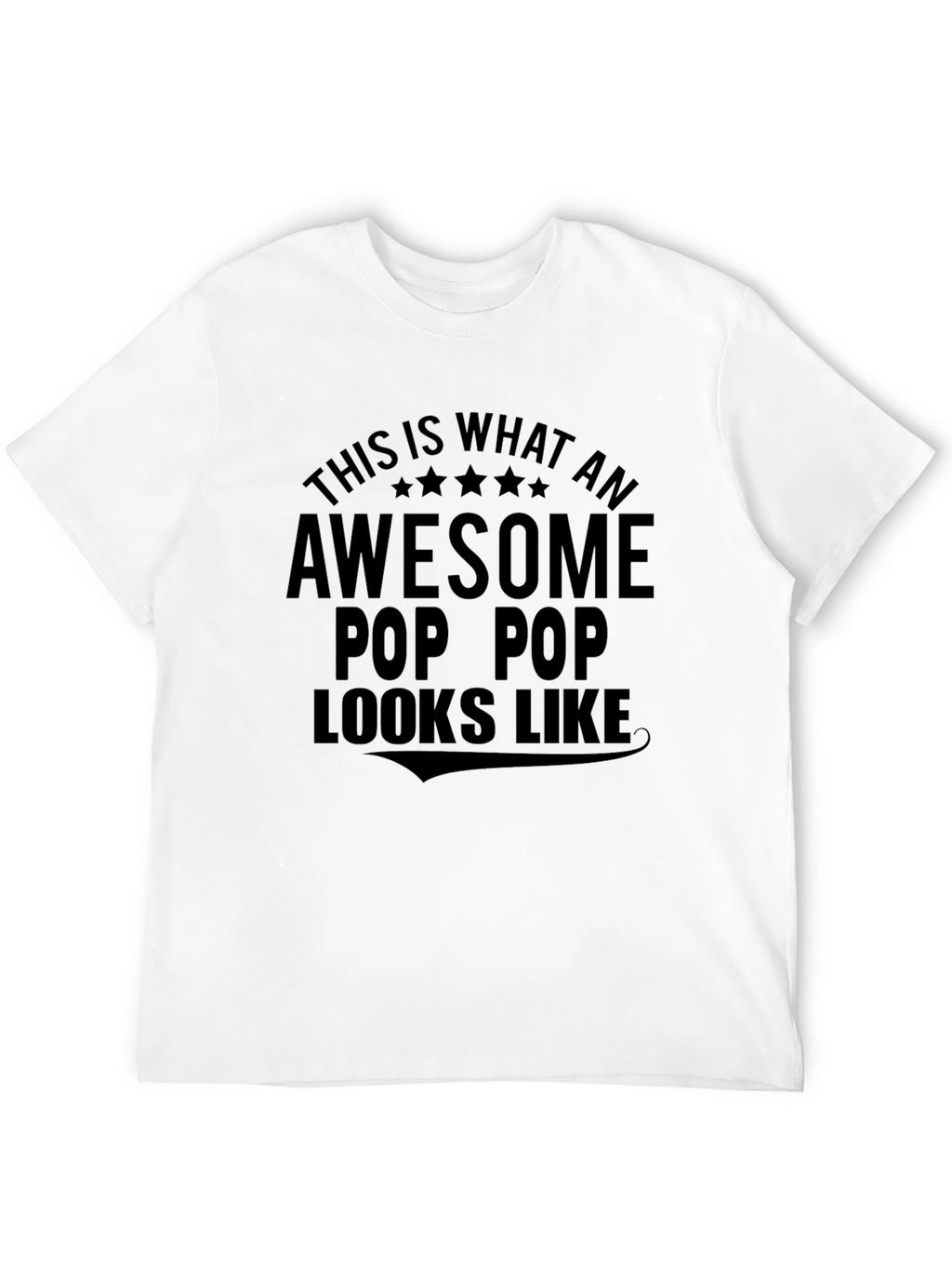 Awesome Pop Pop T-Shirt - Gift for Grandfather