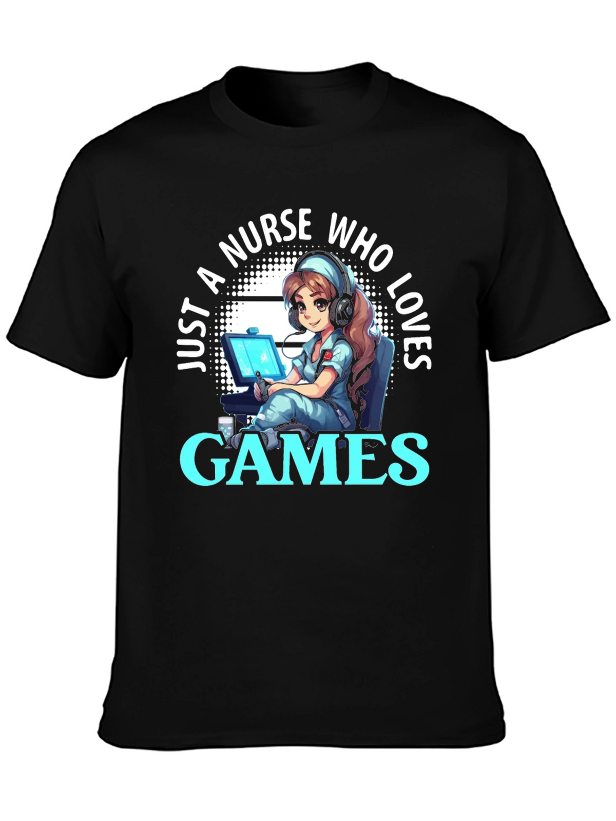 Nurse Gamer T-Shirt - Just a Nurse Who Loves Games