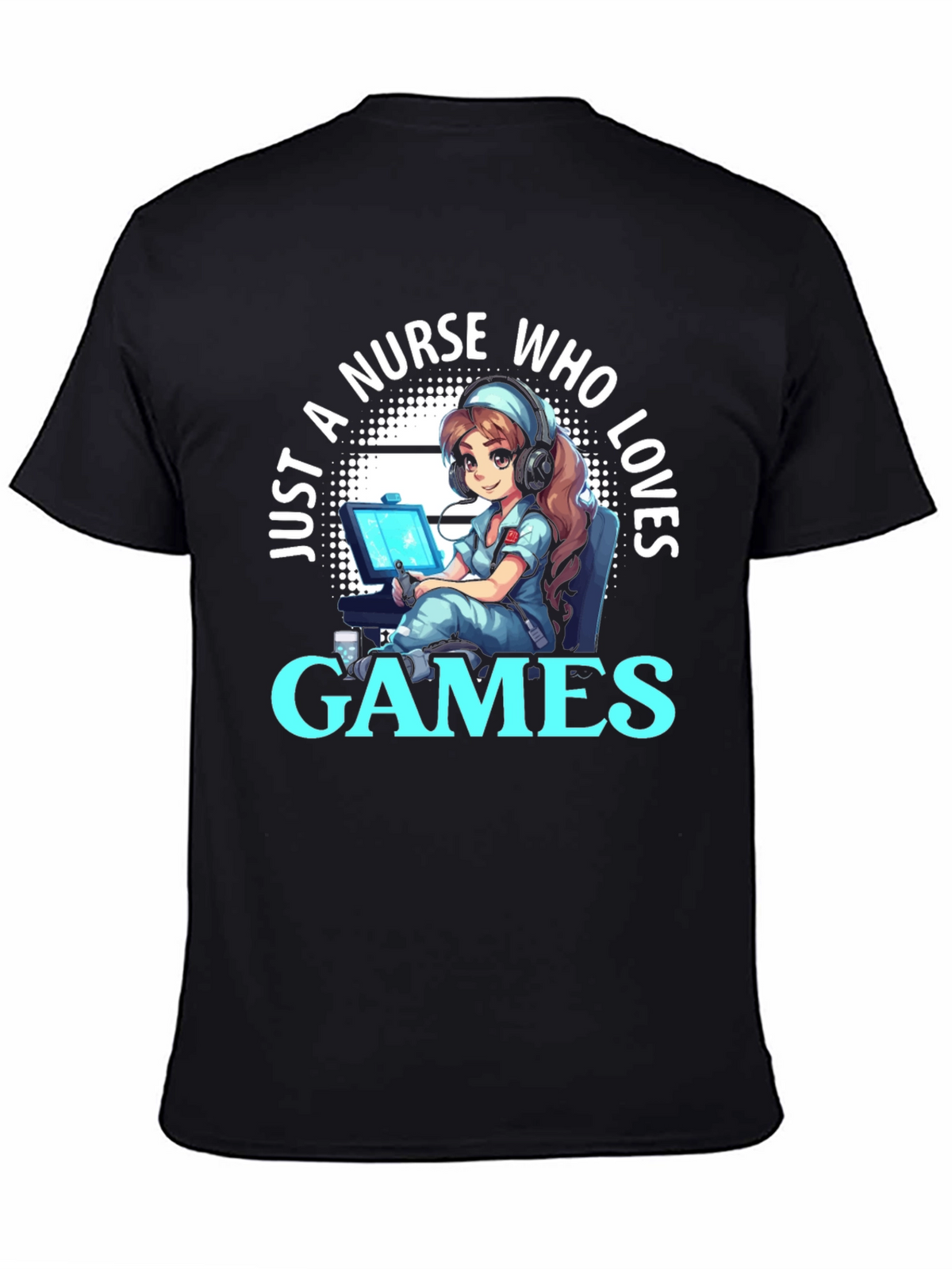 Nurse Gamer T-Shirt - Just a Nurse Who Loves Games