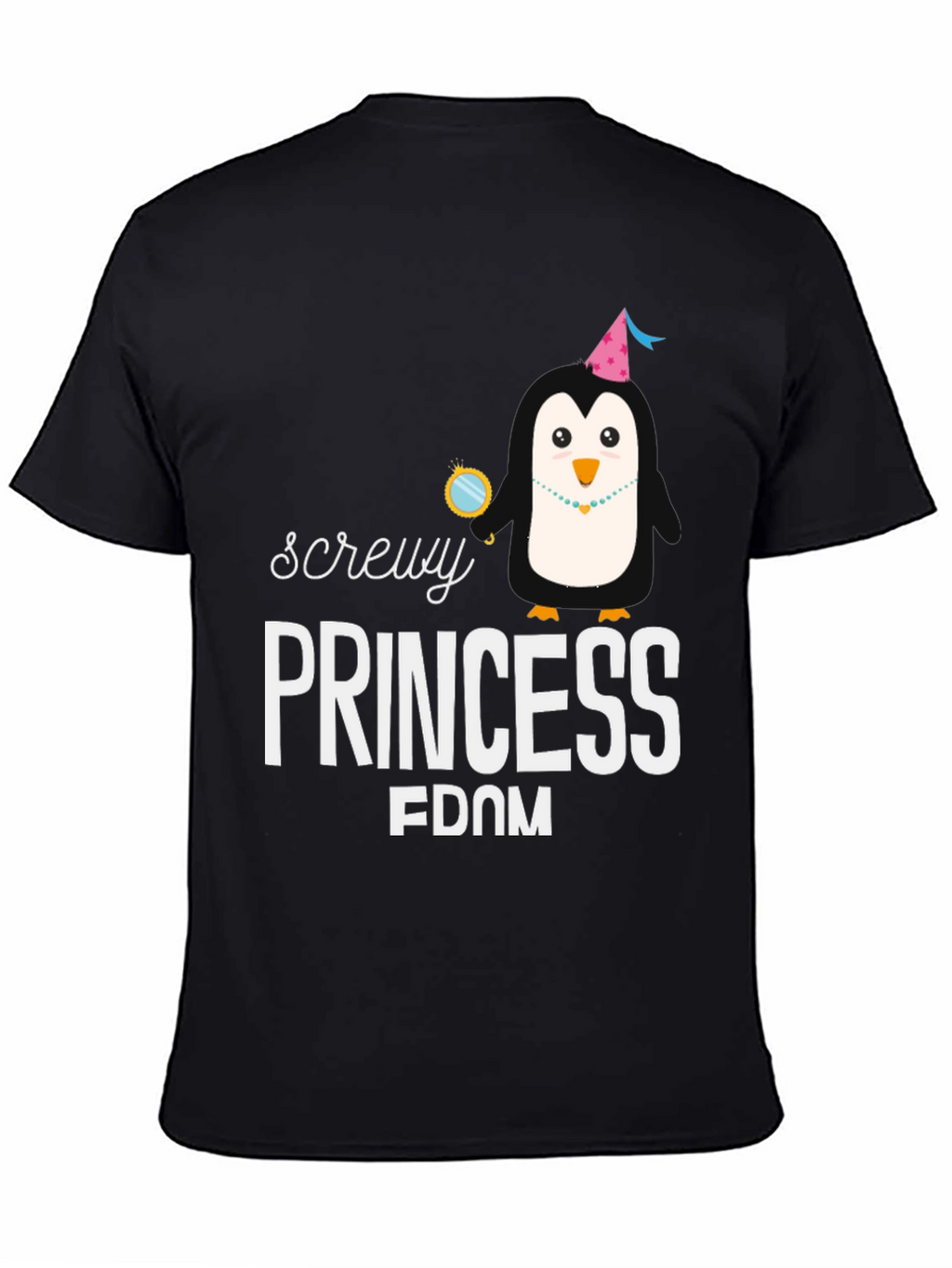 Screw You Princess Penguin Tee
