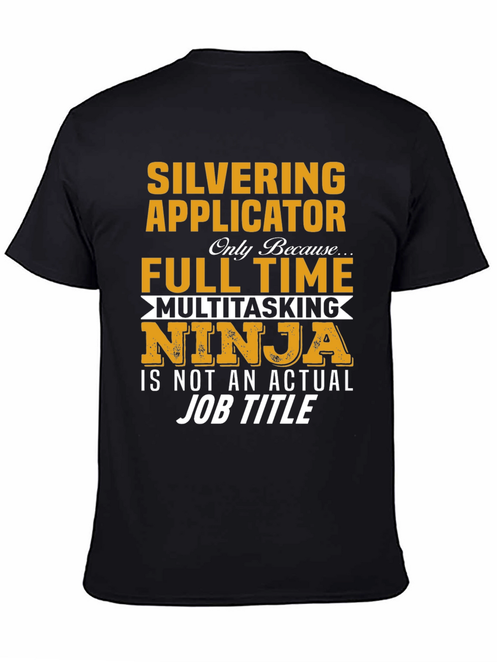 Silvering Applicator Ninja T-Shirt