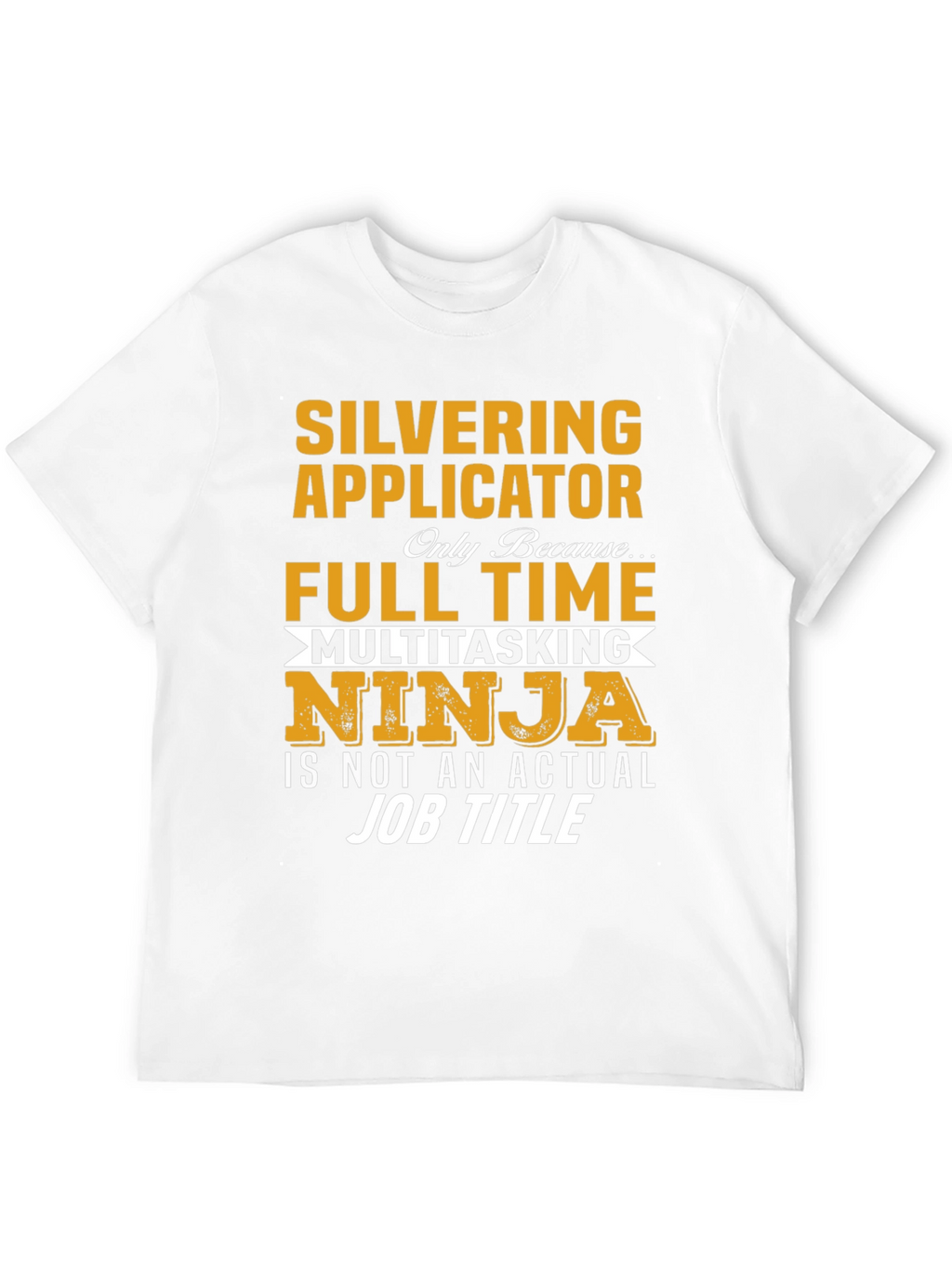 Silvering Applicator Ninja T-Shirt
