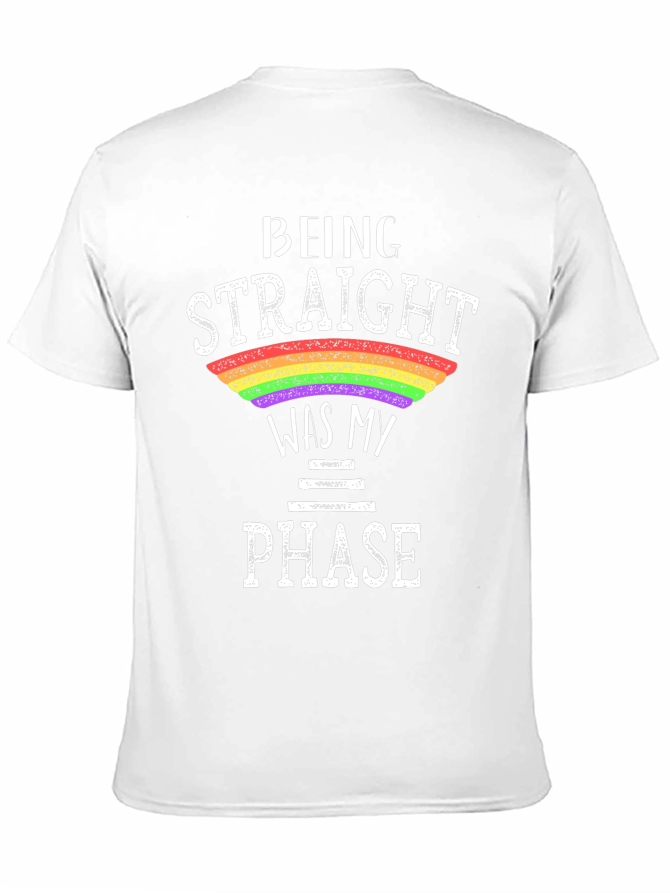 Being Straight Was My Phase LGBTQ+ T-Shirt