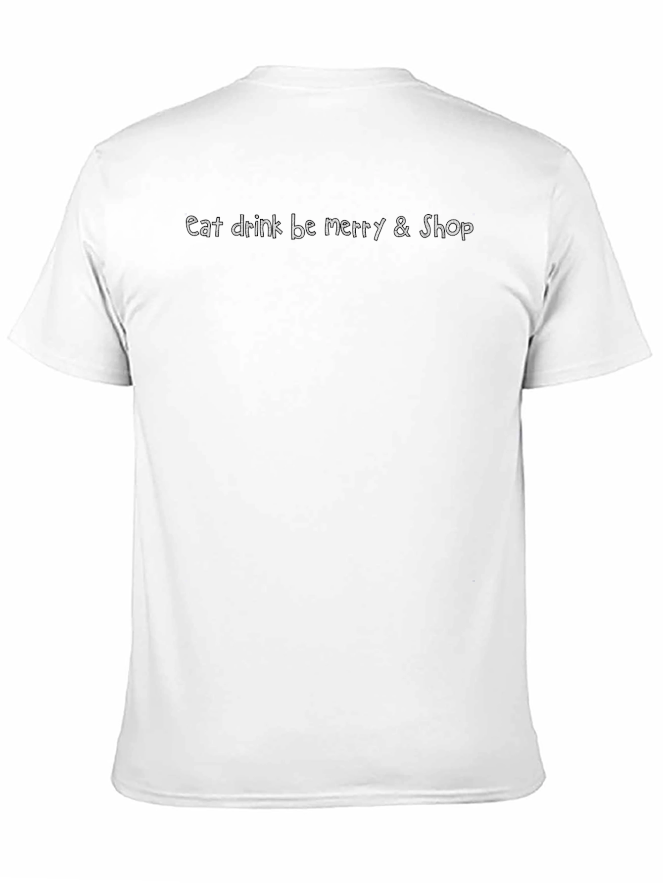 Eat Drink Be Merry & Shop Black T-Shirt