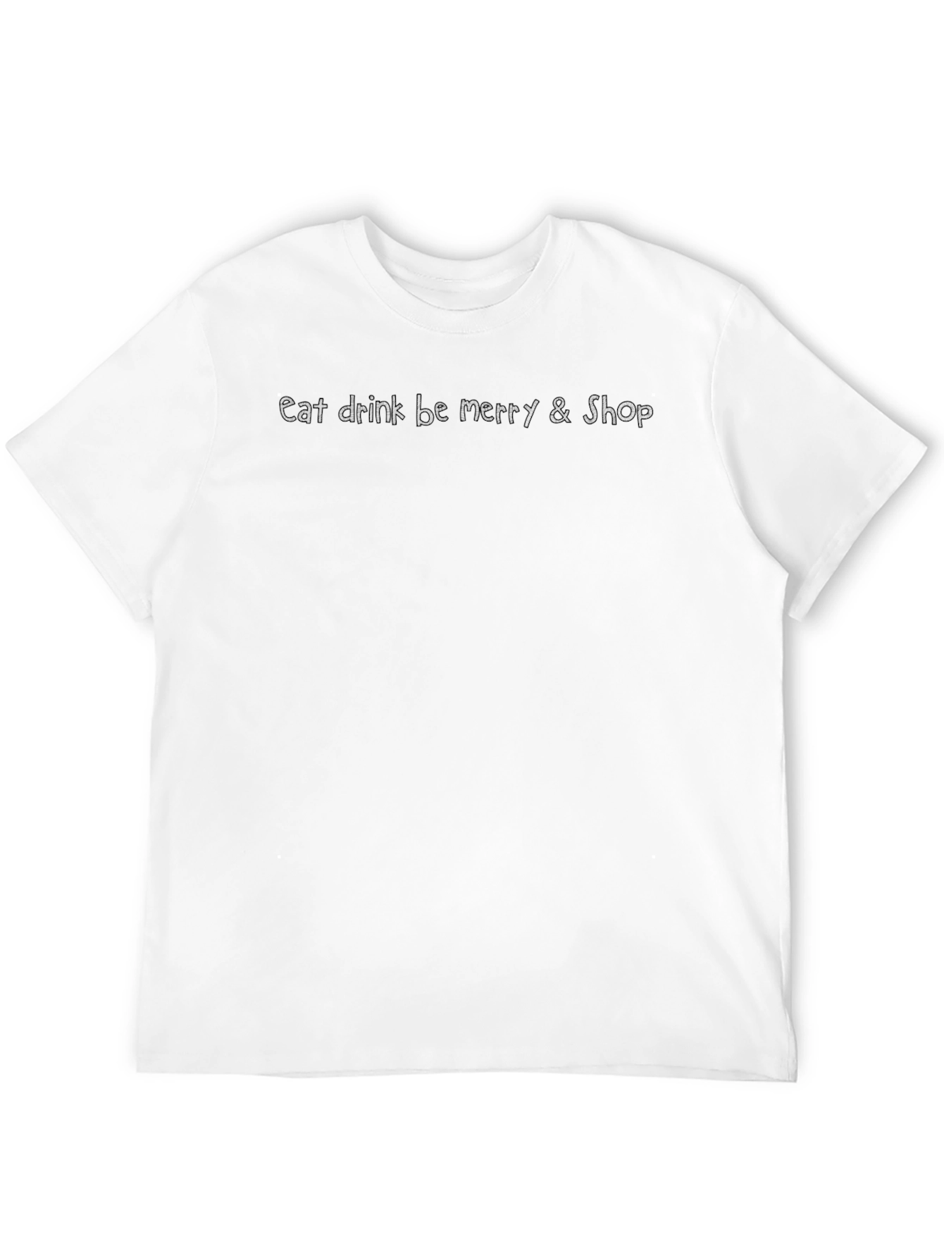 Eat Drink Be Merry & Shop Black T-Shirt