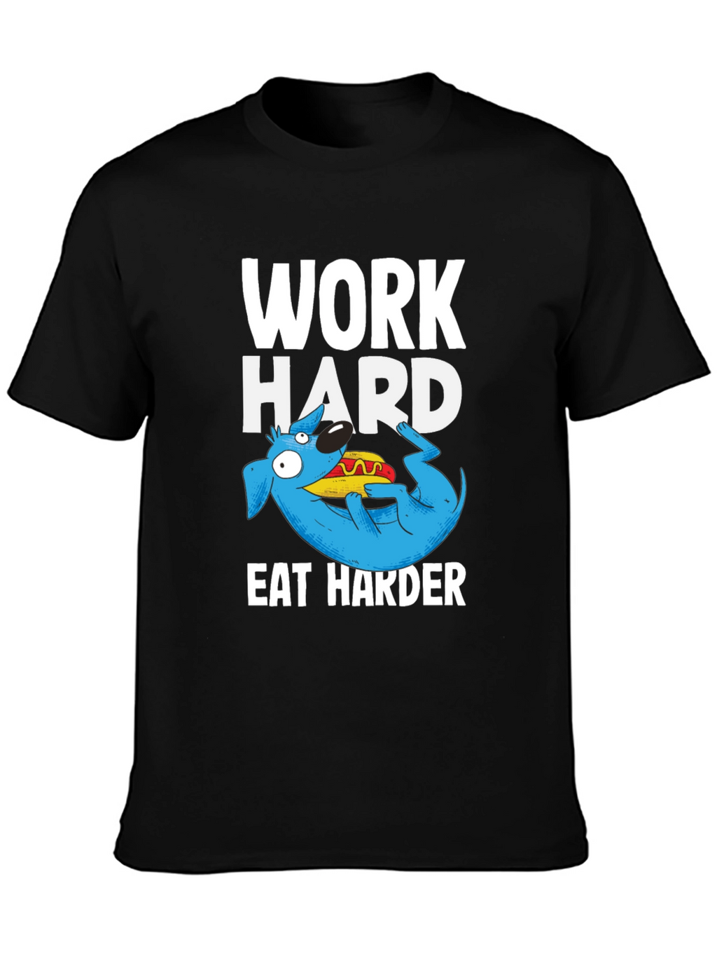 Work Hard Eat Harder Graphic T-Shirt