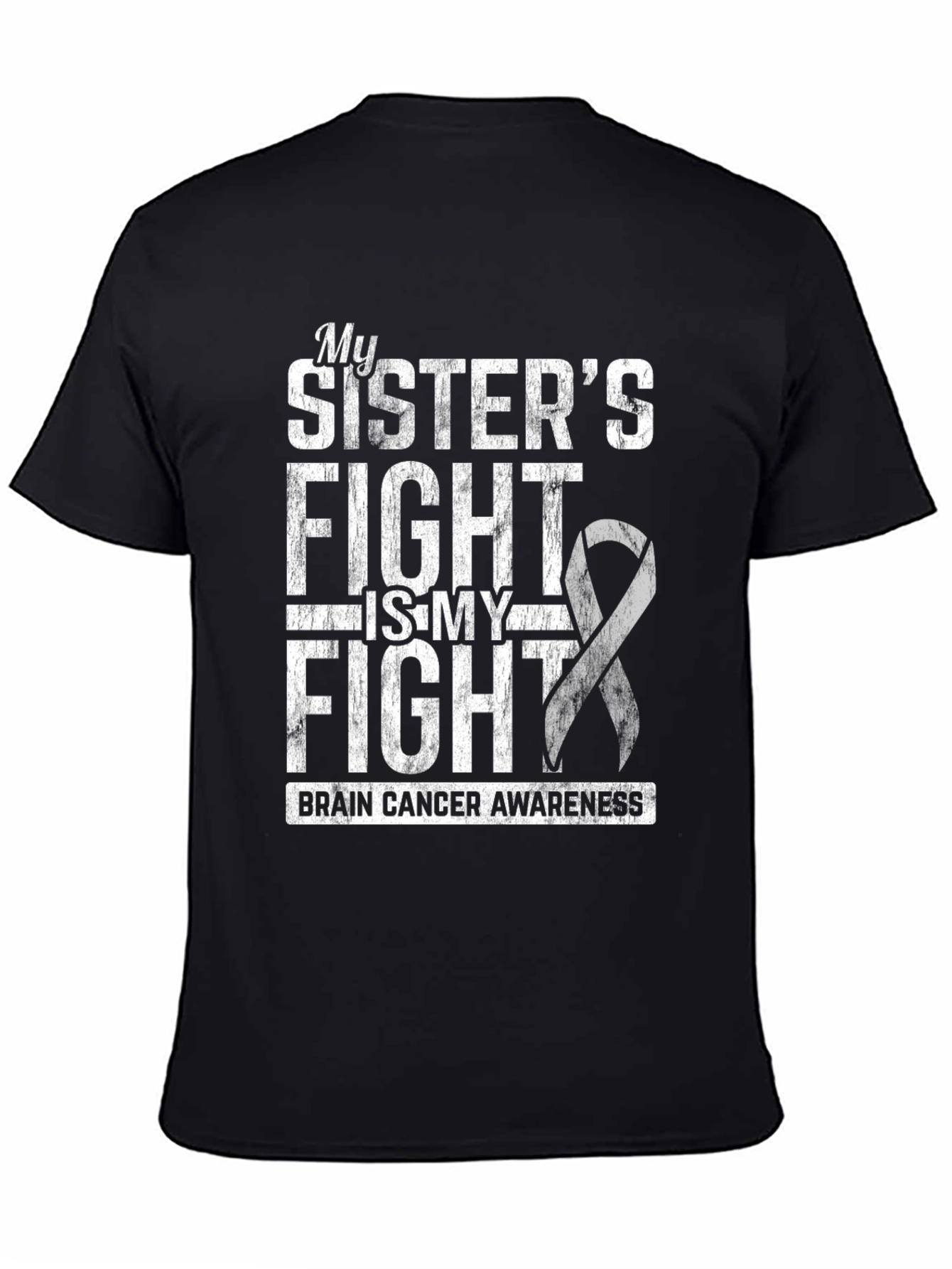Brain Cancer Awareness My Sisters Fight T-Shirt
