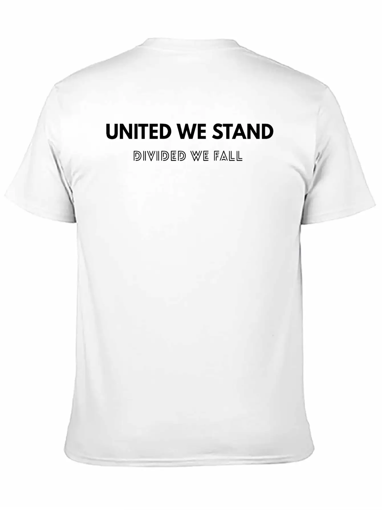 United We Stand, Divided We Fall, Quote, Motivate Breathable Soft Cotton T-Shirt – Timeless Casual Look
