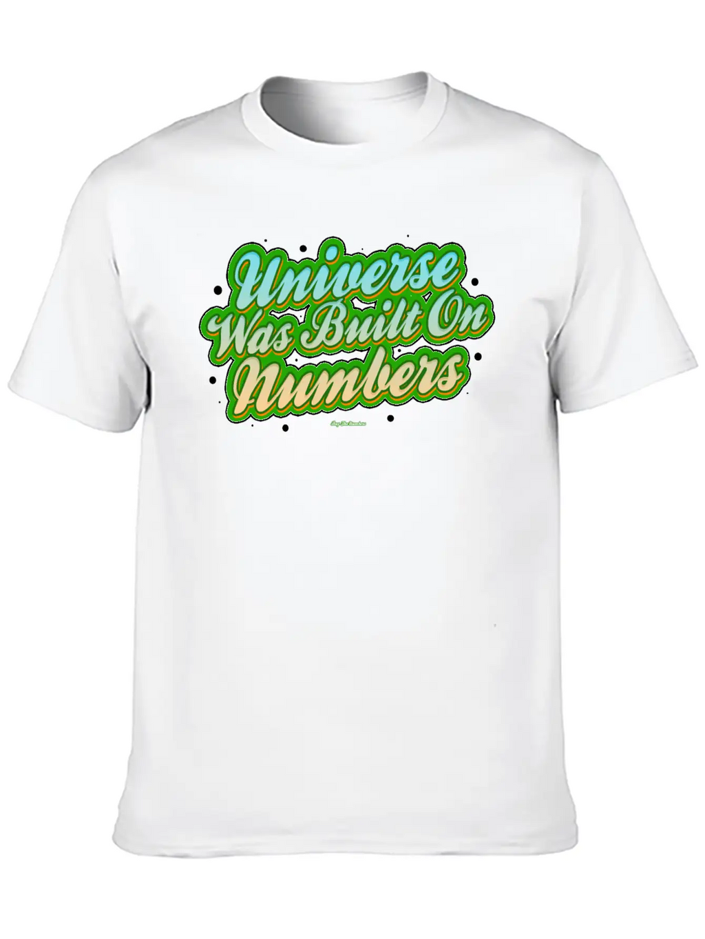 Universe Was Built On Numbers Timeless Short Sleeve Tee – Comfy And Minimalist Design