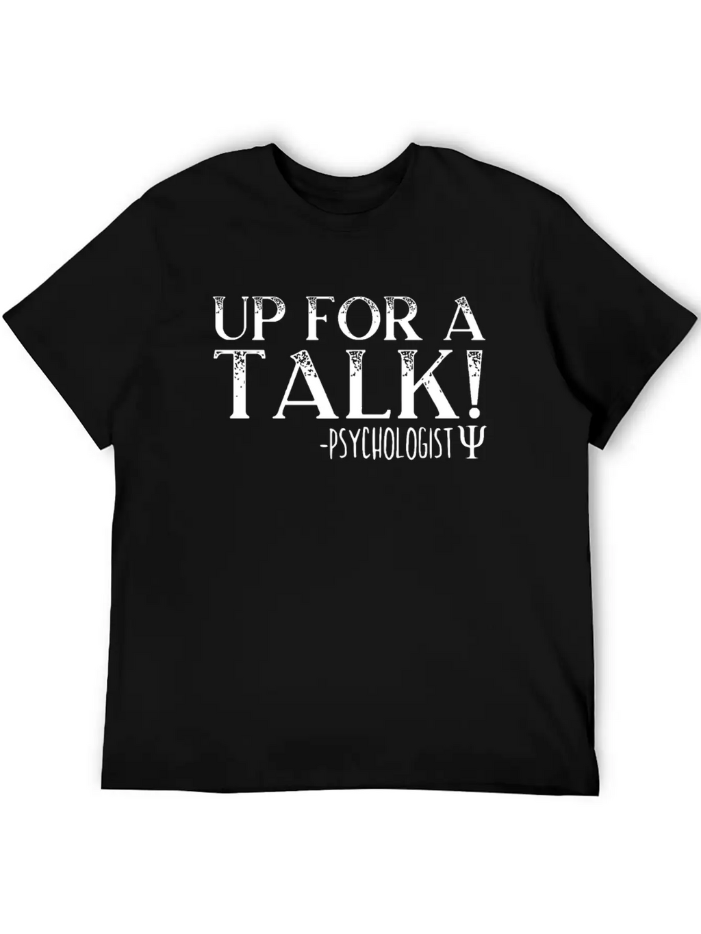Up For A Talk School Psychologist Psychology Classic Cotton Tee – Unisex Comfort For Any Season